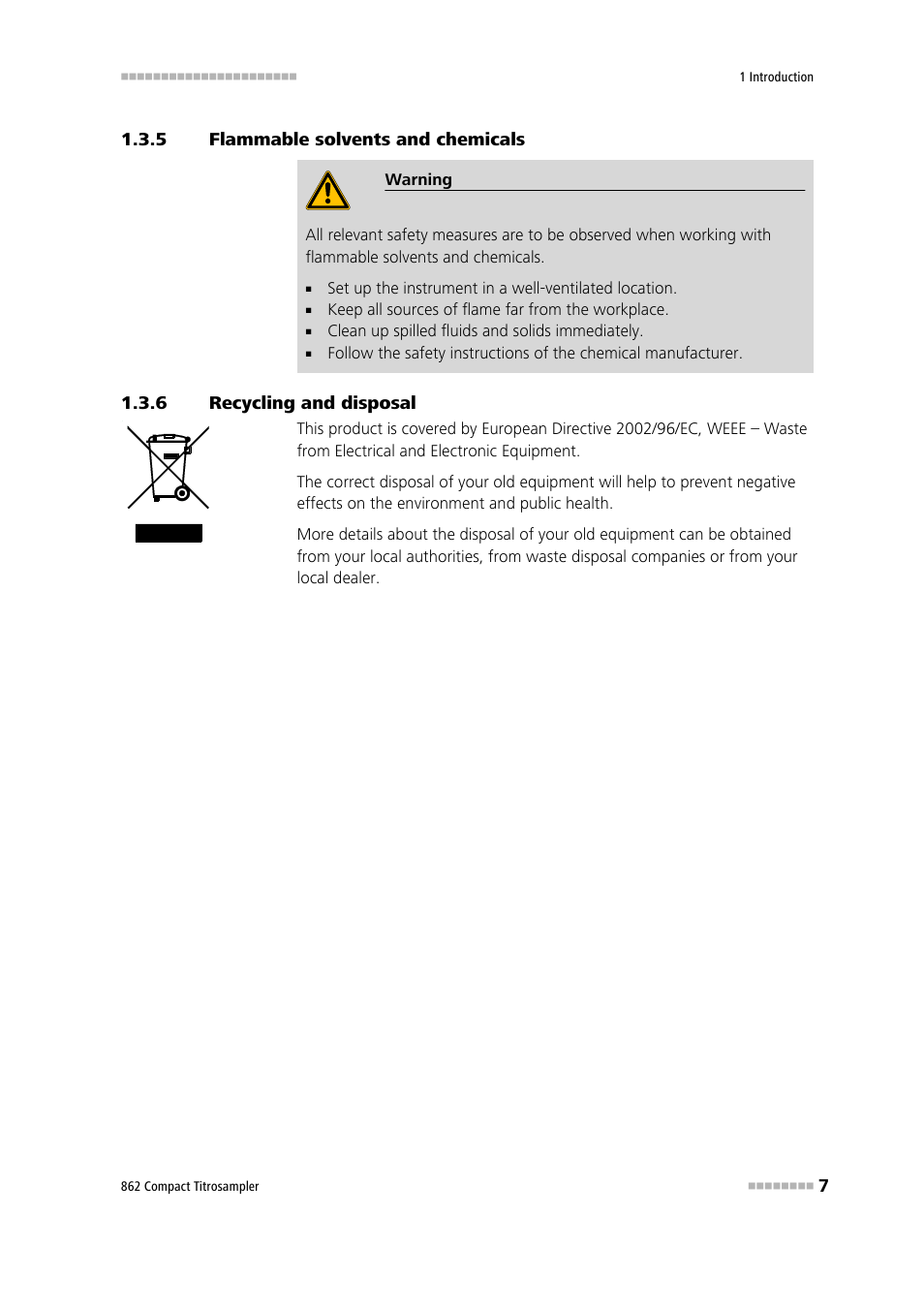 5 flammable solvents and chemicals, 6 recycling and disposal, Flammable solvents and chemicals | Recycling and disposal | Metrohm 862 Compact Titrosampler User Manual | Page 17 / 174