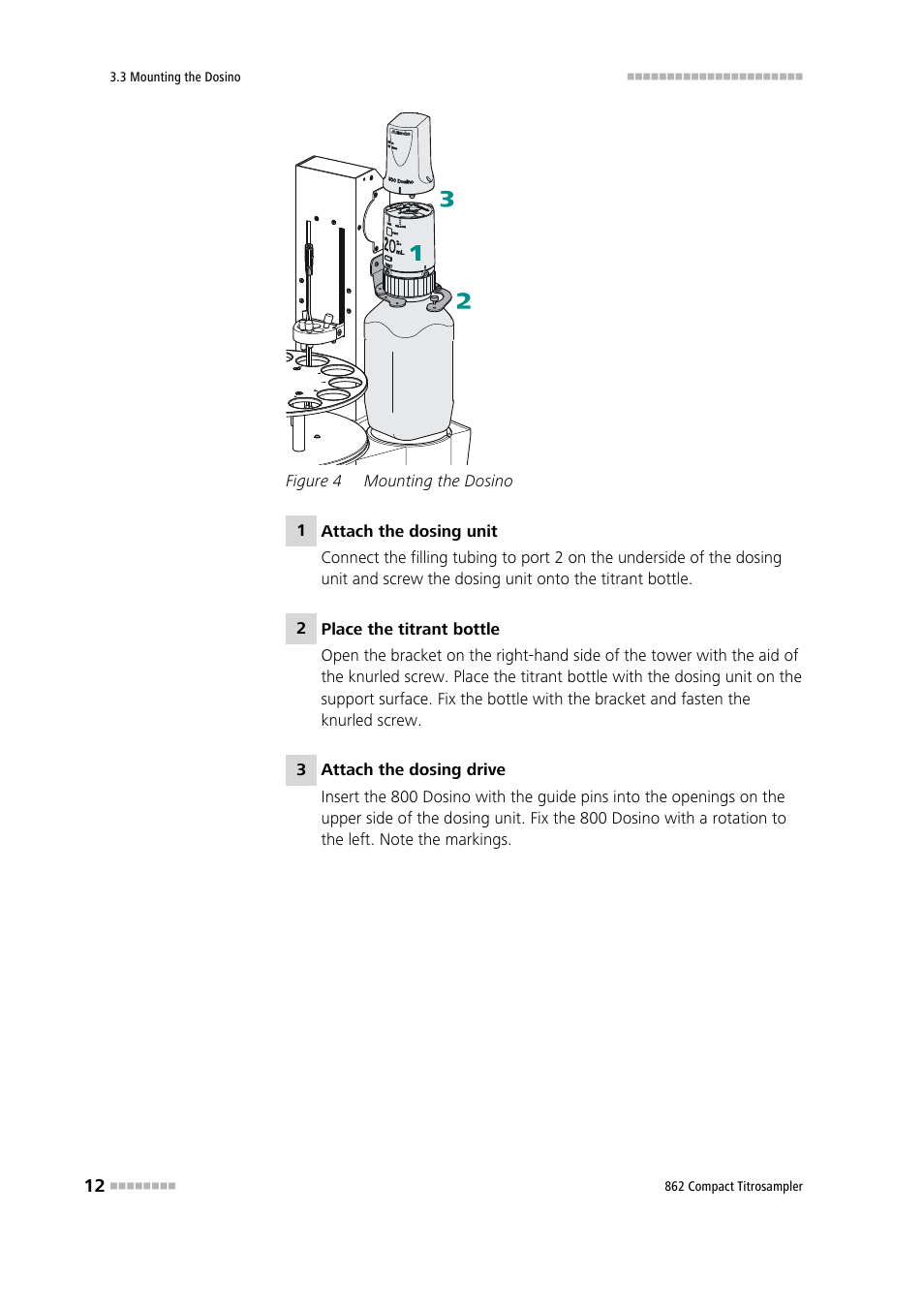 Figure 4, Mounting the dosino | Metrohm 862 Compact Titrosampler User Manual | Page 22 / 174