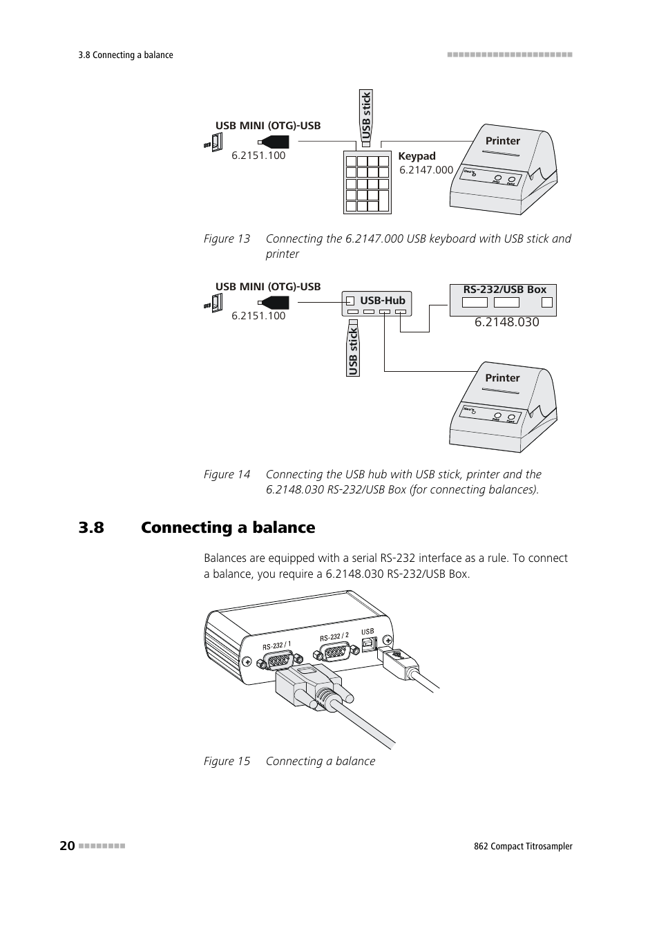 8 connecting a balance, Connecting a balance, Figure 13 | Figure 14, Figure 15 | Metrohm 862 Compact Titrosampler User Manual | Page 30 / 174