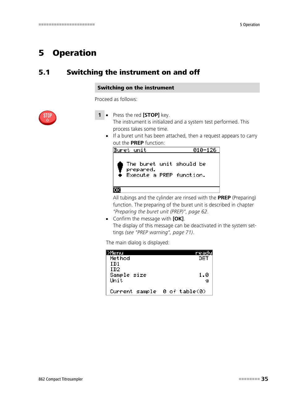 5 operation, 1 switching the instrument on and off, Switching the instrument on and off | Metrohm 862 Compact Titrosampler User Manual | Page 45 / 174