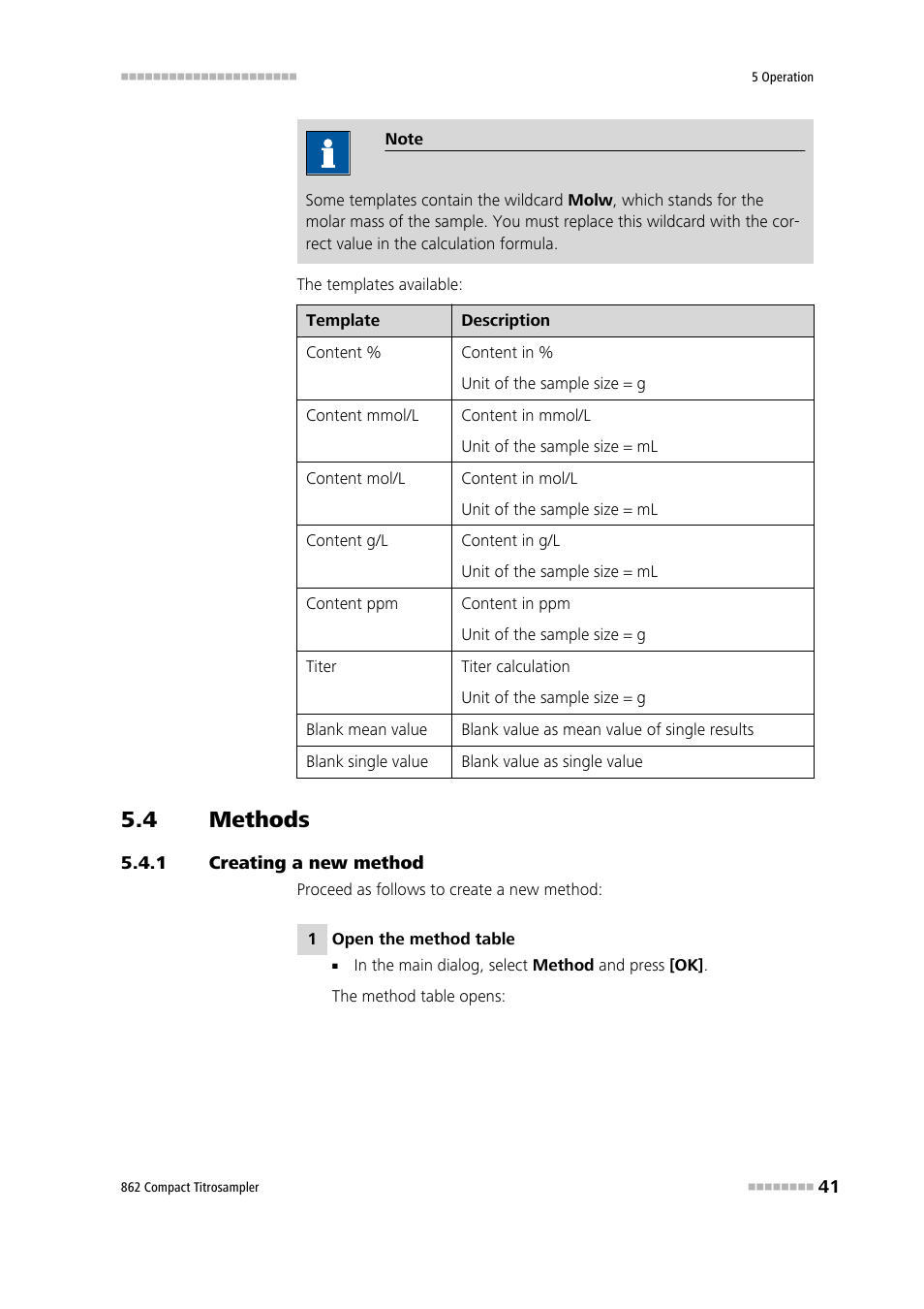 4 methods, 1 creating a new method, Methods | Creating a new method | Metrohm 862 Compact Titrosampler User Manual | Page 51 / 174