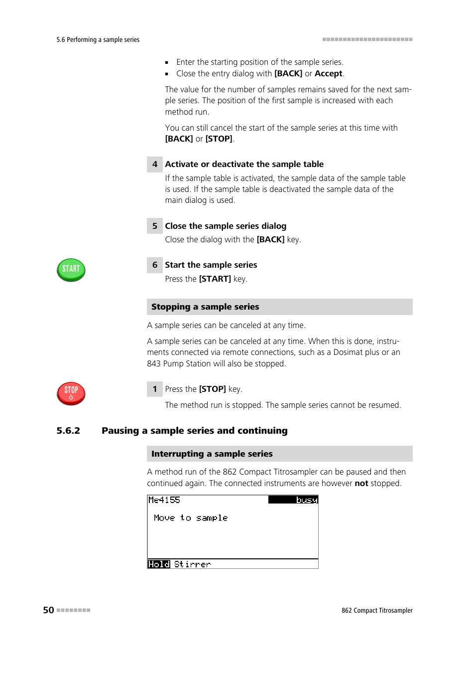 2 pausing a sample series and continuing, Pausing a sample series and continuing | Metrohm 862 Compact Titrosampler User Manual | Page 60 / 174