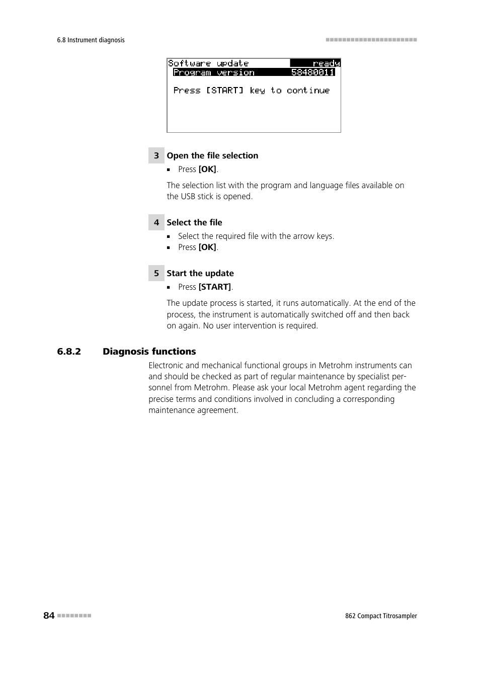 2 diagnosis functions, Diagnosis functions | Metrohm 862 Compact Titrosampler User Manual | Page 94 / 174