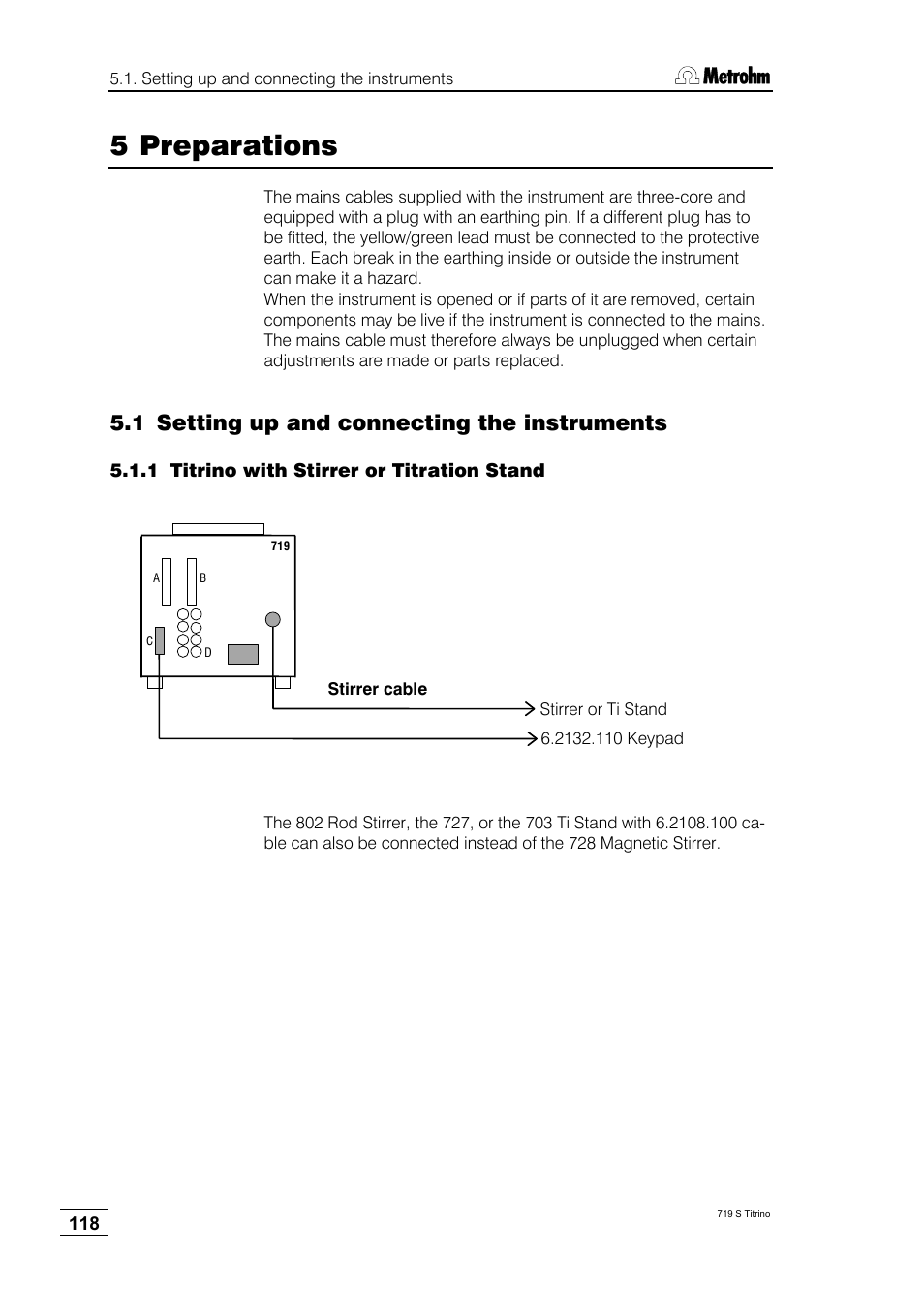 5 preparations, 1 setting up and connecting the instruments, 1 titrino with stirrer or titration stand | Metrohm 719 S Titrino User Manual | Page 122 / 152