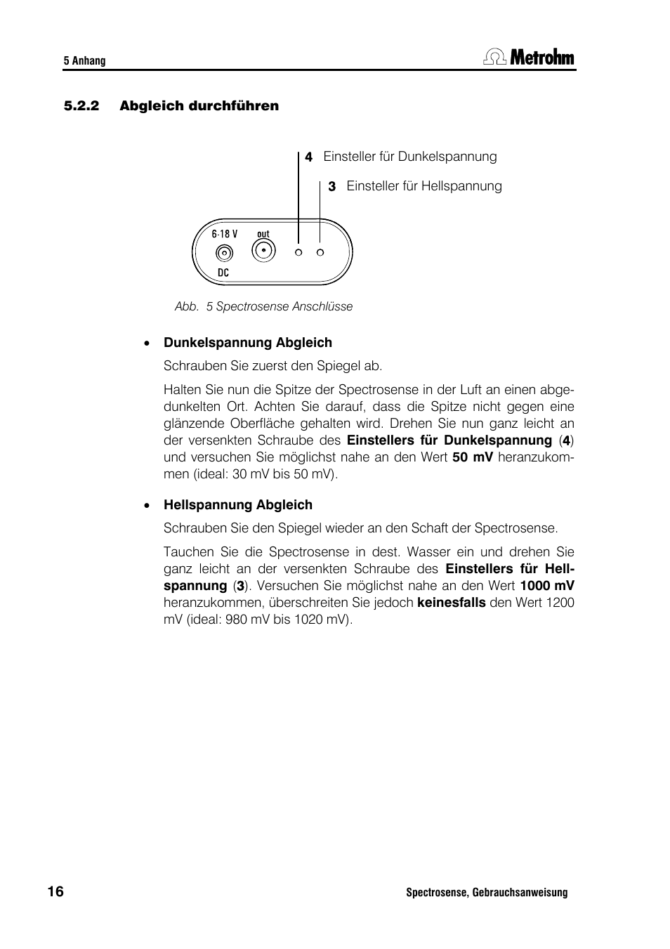 Kapitel 5.2.2 | Metrohm Spectrosense User Manual | Page 20 / 92