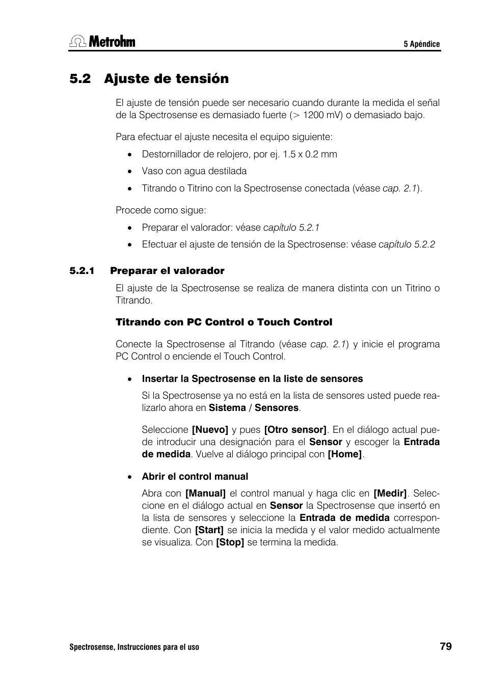 2 ajuste de tensión | Metrohm Spectrosense User Manual | Page 83 / 92