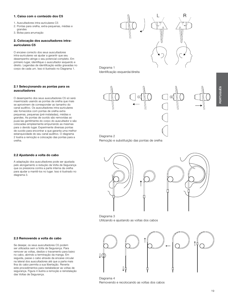 Caixa com o conteúdo dos c5, Colocação dos auscultadores intra-auriculares c5, 1 selecçionando as pontas para os auscultadores | 2 ajustando a volta do cabo, 3 removendo a volta do cabo | Bowers & Wilkins C5 User Manual | Page 19 / 65