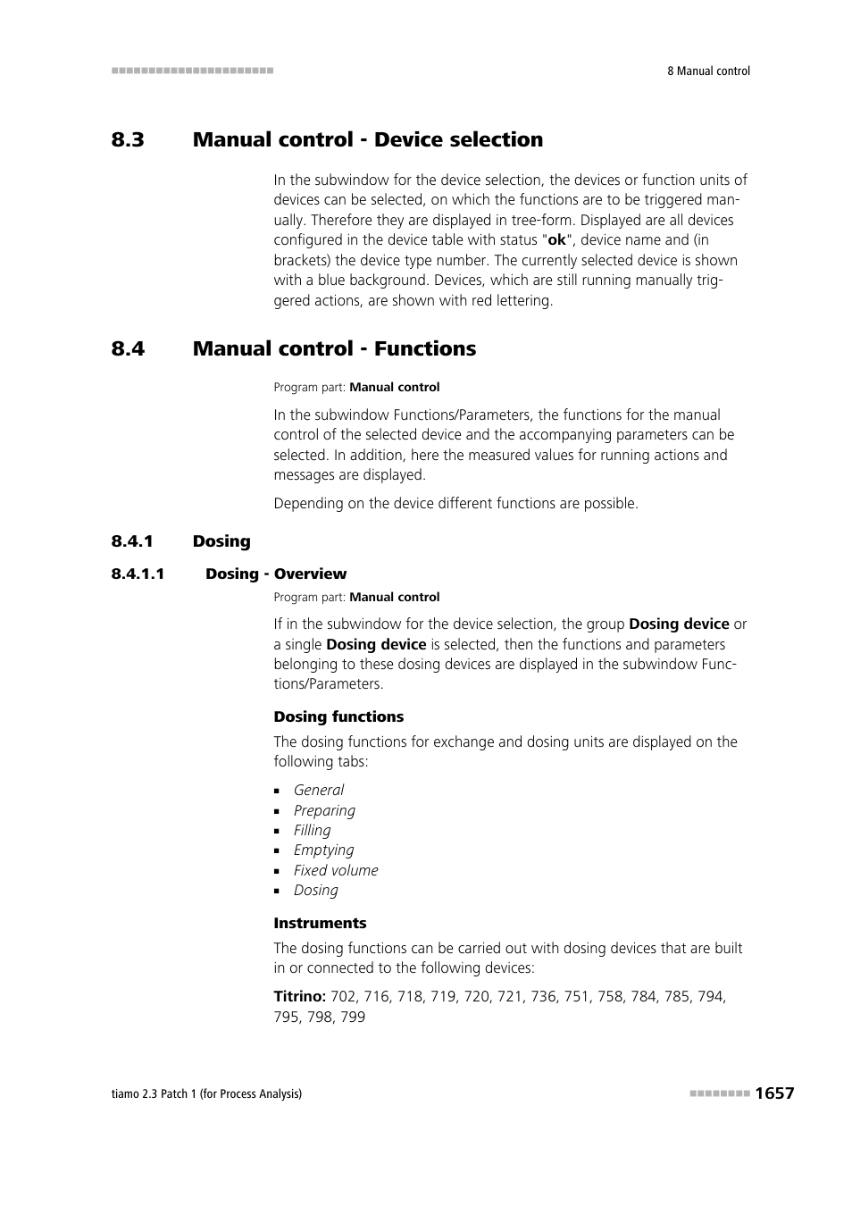 3 manual control - device selection, 4 manual control - functions, 1 dosing | 1 dosing - overview, Manual control - device selection 7, Manual control - functions 7, Dosing 7 | Metrohm tiamo 2.3 Patch 1 (process analysis) User Manual | Page 1673 / 1795