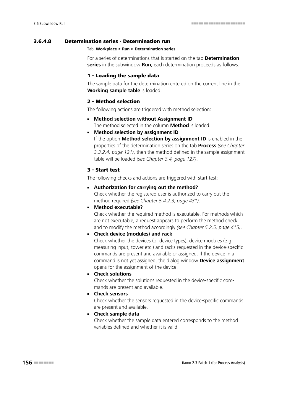 8 determination series - determination run | Metrohm tiamo 2.3 Patch 1 (process analysis) User Manual | Page 172 / 1795