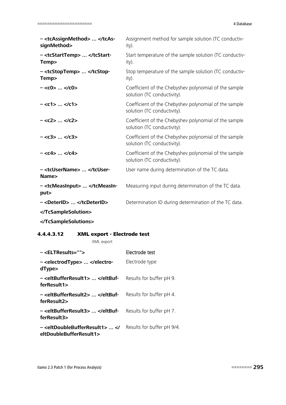 12 xml export - electrode test | Metrohm tiamo 2.3 Patch 1 (process analysis) User Manual | Page 311 / 1795