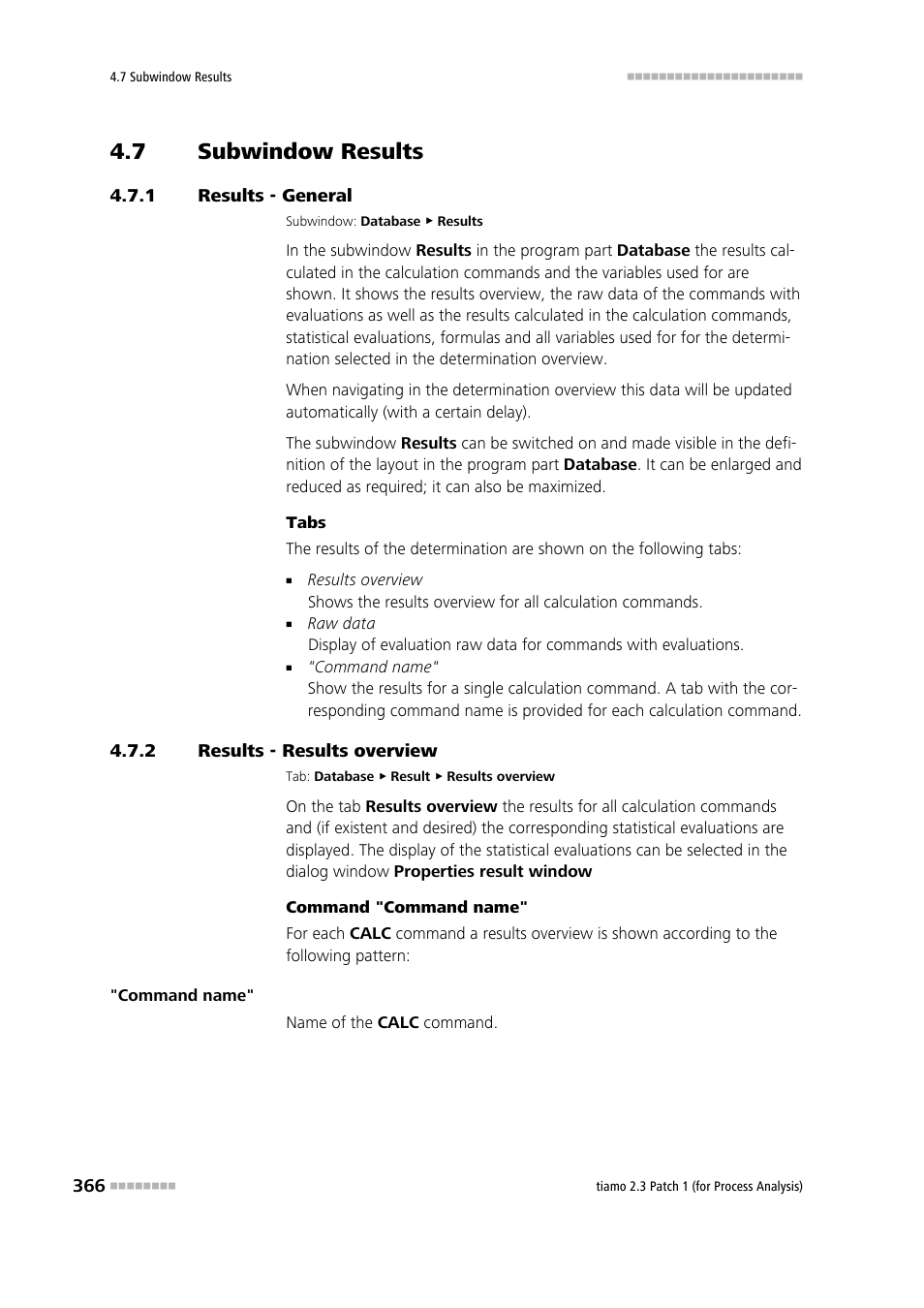 7 subwindow results, 1 results - general, 2 results - results overview | Subwindow results, Results - general, Results - results overview, Results | Metrohm tiamo 2.3 Patch 1 (process analysis) User Manual | Page 382 / 1795