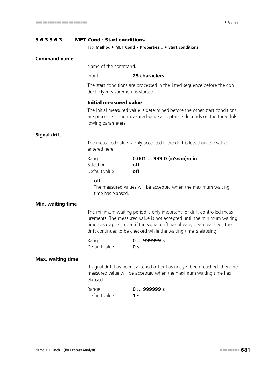3 met cond - start conditions, Start conditions | Metrohm tiamo 2.3 Patch 1 (process analysis) User Manual | Page 697 / 1795