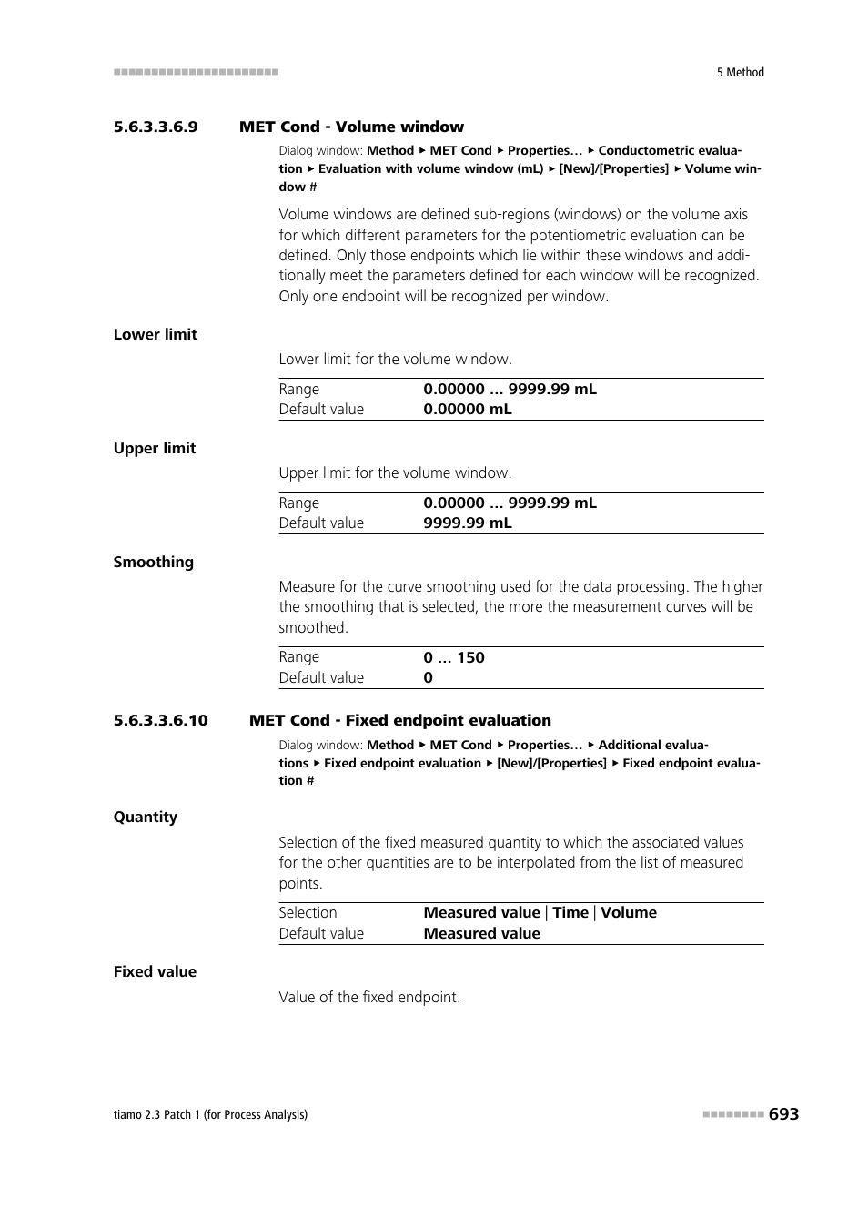 9 met cond - volume window, 10 met cond - fixed endpoint evaluation | Metrohm tiamo 2.3 Patch 1 (process analysis) User Manual | Page 709 / 1795