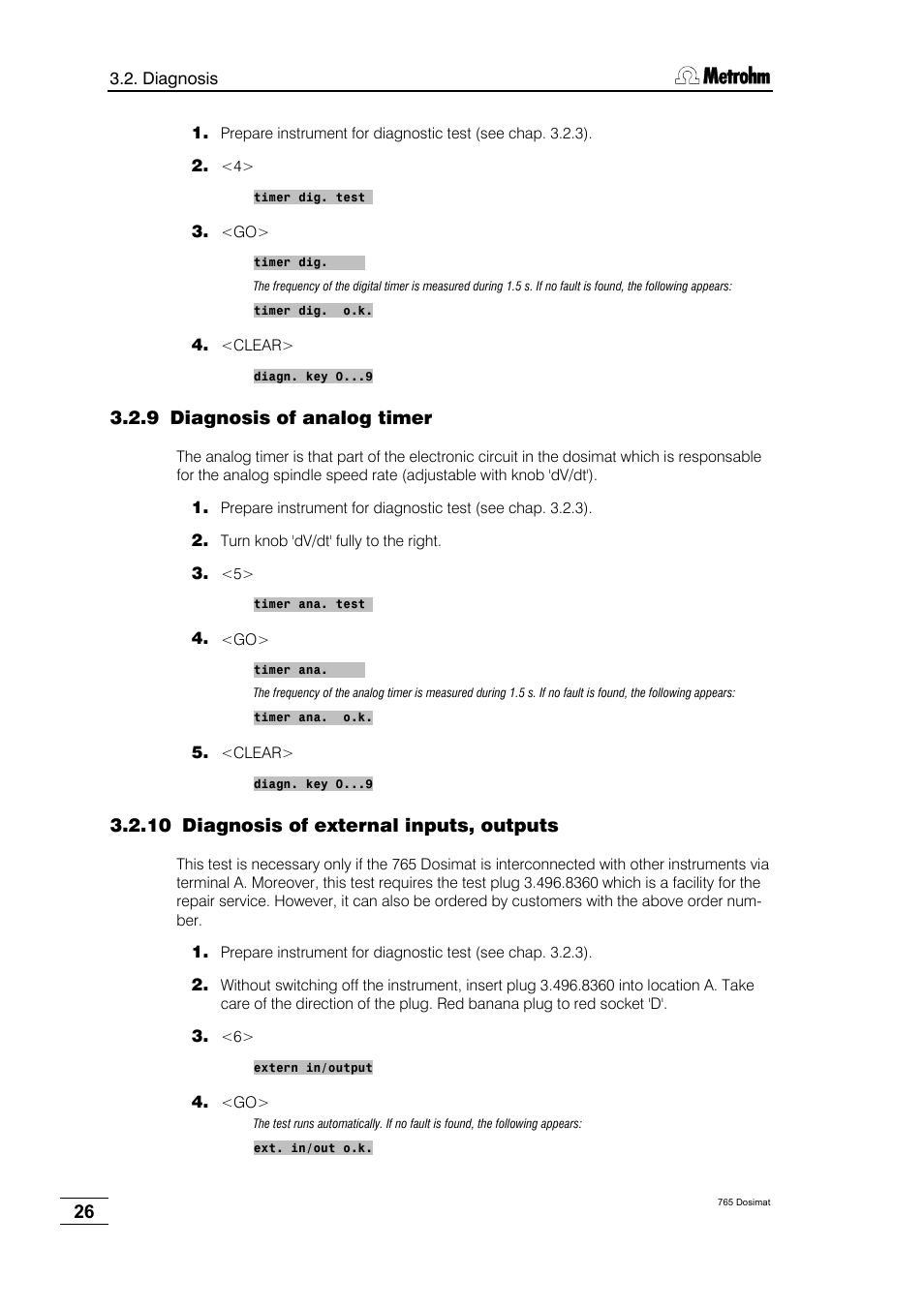 Diagnosis of analog timer, Diagnosis of external inputs, outputs, 9 diagnosis | Analog timer, 9 diagnosis of analog timer, 10 diagnosis of external inputs, outputs | Metrohm 765 Dosimat User Manual | Page 30 / 66