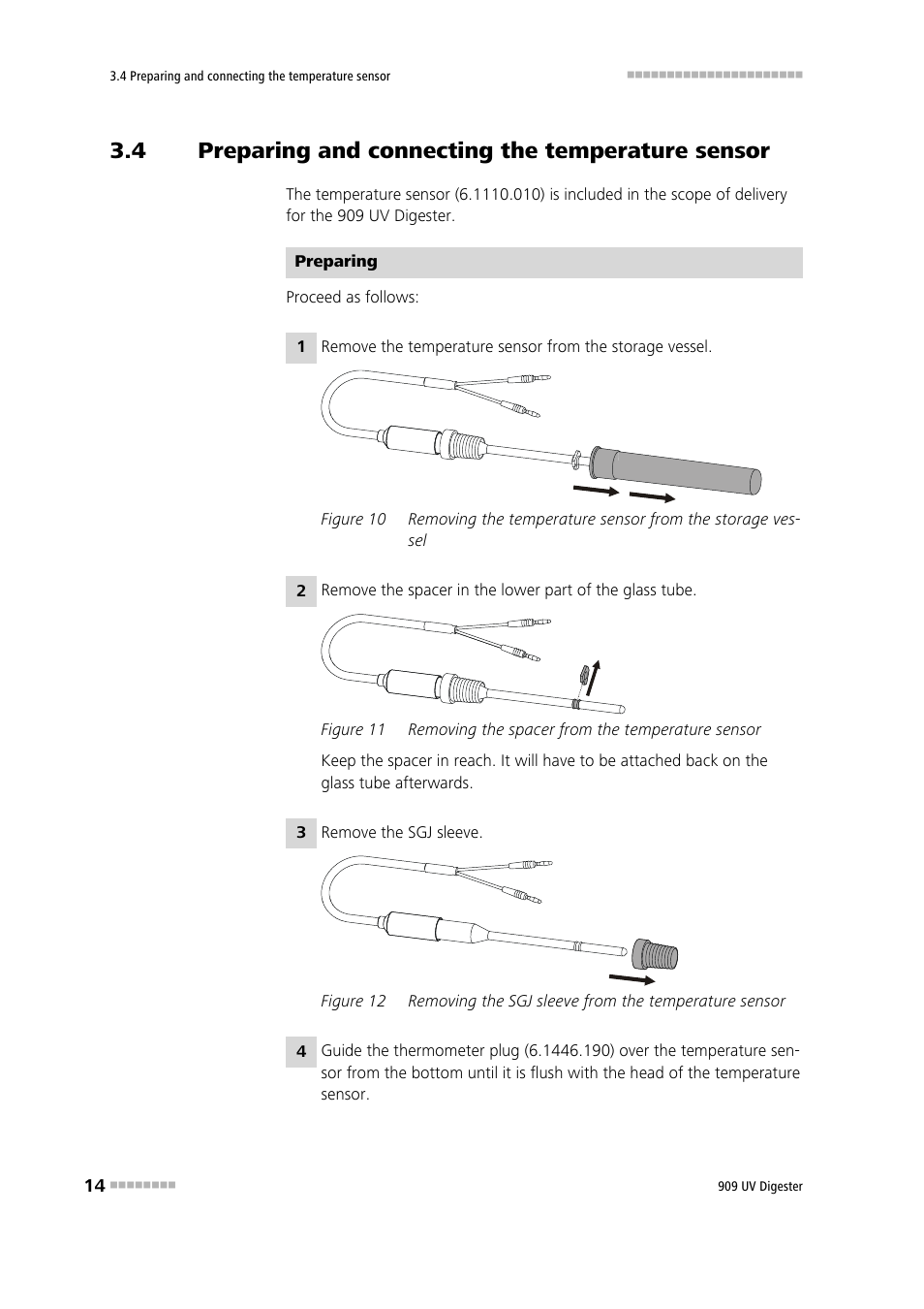 4 preparing and connecting the temperature sensor, Preparing and connecting the temperature sensor, Figure 10 | Figure 11, Removing the spacer from the temperature sensor, Figure 12 | Metrohm 909 UV Digester User Manual | Page 22 / 59