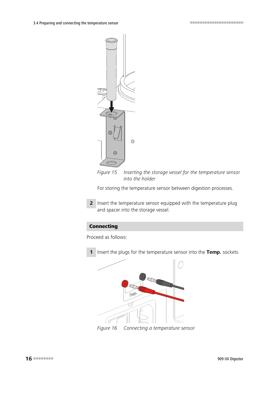 Figure 15, Figure 16, Connecting a temperature sensor | Metrohm 909 UV Digester User Manual | Page 24 / 59