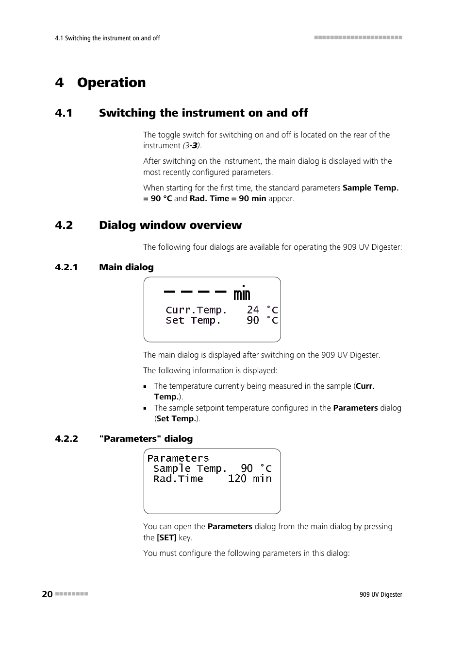 4 operation, 1 switching the instrument on and off, 2 dialog window overview | 1 main dialog, 2 "parameters" dialog, Switching the instrument on and off, Dialog window overview, Main dialog, Parameters" dialog | Metrohm 909 UV Digester User Manual | Page 28 / 59