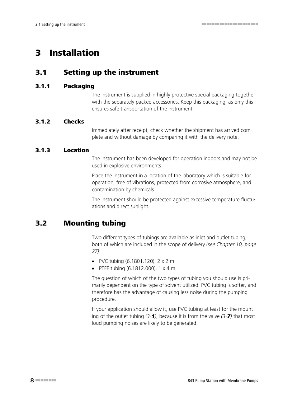 3 installation, 1 setting up the instrument, 1 packaging | 2 checks, 3 location, 2 mounting tubing, Setting up the instrument, Packaging, Checks, Location | Metrohm 843 Pump Station with membrane pump User Manual | Page 16 / 47