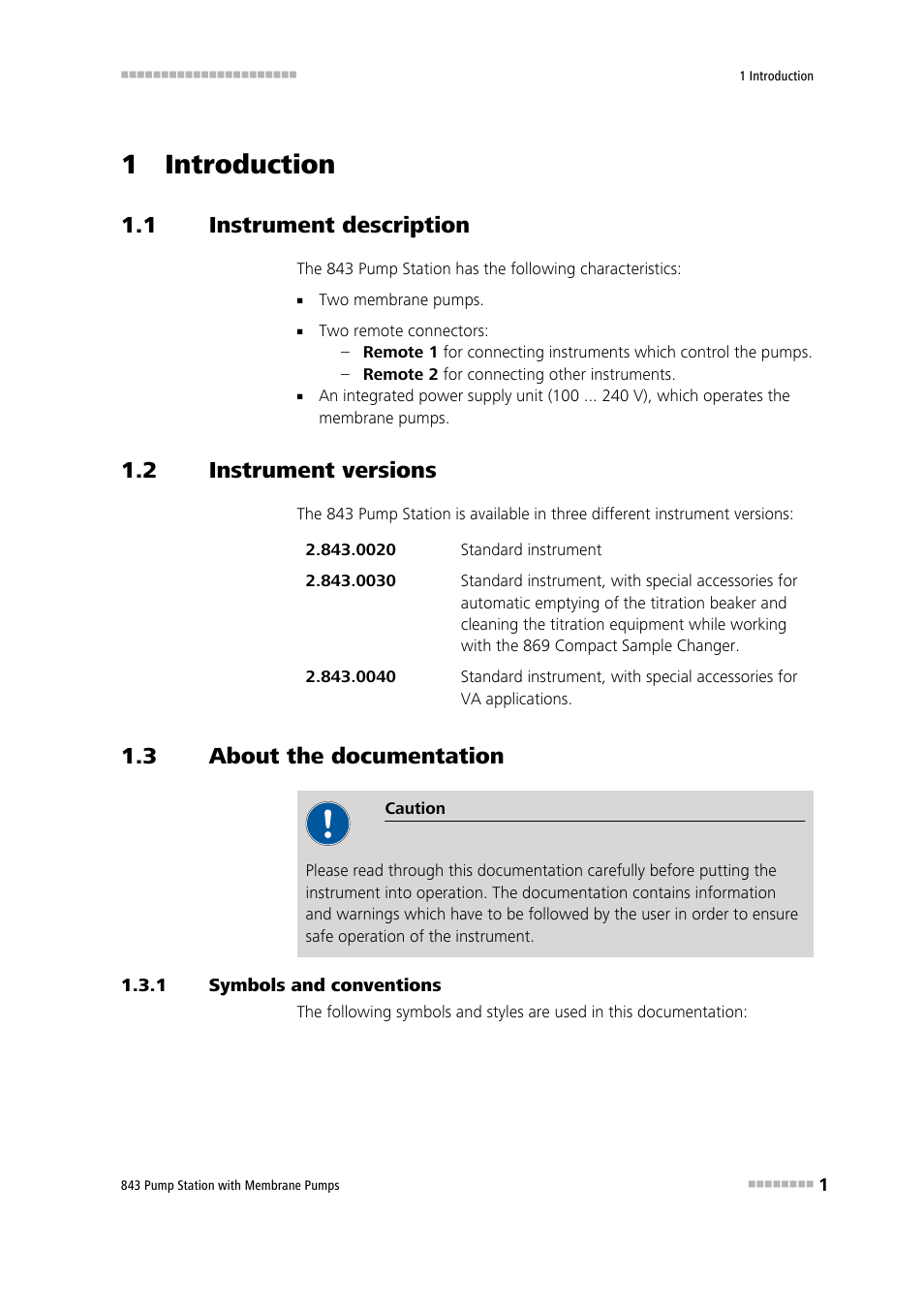 1 introduction, 1 instrument description, 2 instrument versions | 3 about the documentation, 1 symbols and conventions, Instrument description, Instrument versions, About the documentation, Symbols and conventions | Metrohm 843 Pump Station with membrane pump User Manual | Page 9 / 47