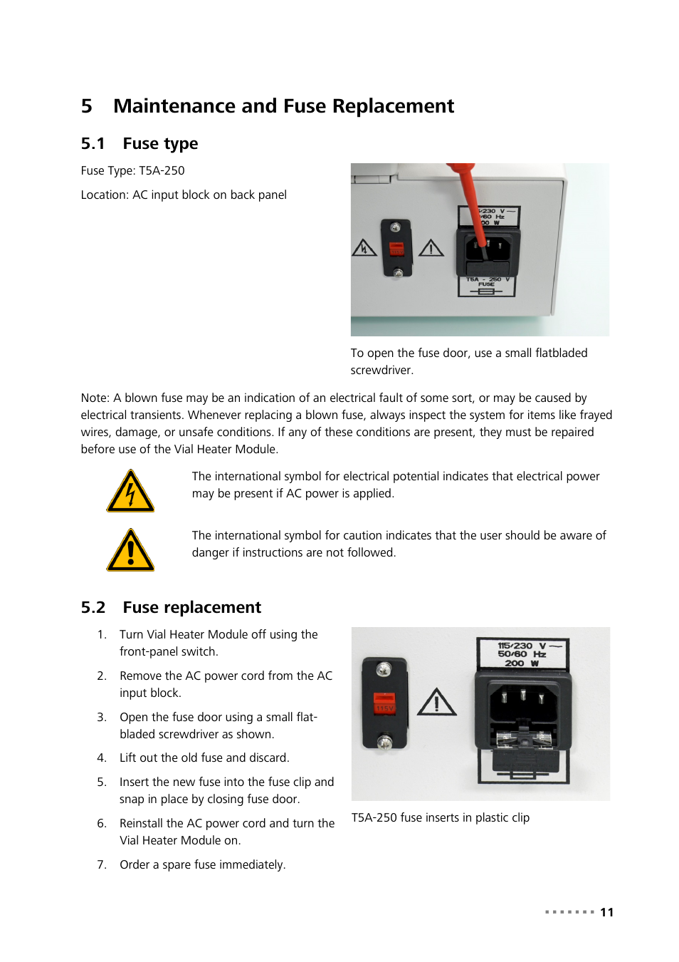 5 maintenance and fuse replacement, 1 fuse type, 2 fuse replacement | Maintenance and fuse replacement, Fuse type, Fuse replacement, 5maintenance and fuse replacement | Metrohm 921 NIRS Vial Heater User Manual | Page 13 / 16