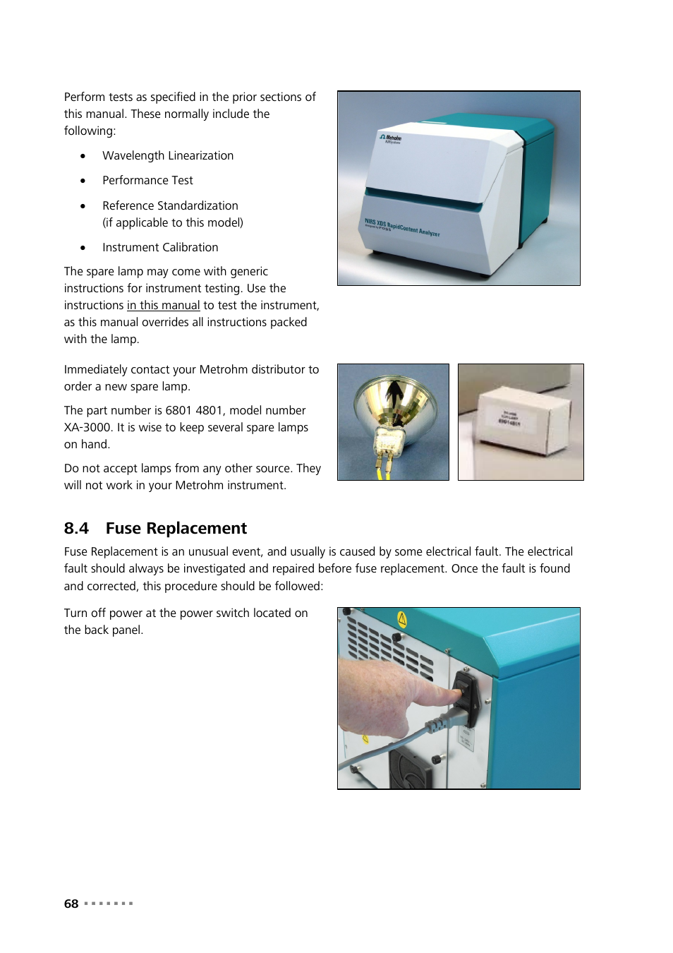 4 fuse replacement, Fuse replacement | Metrohm NIRS XDS RapidLiquid Analyzer User Manual | Page 70 / 85