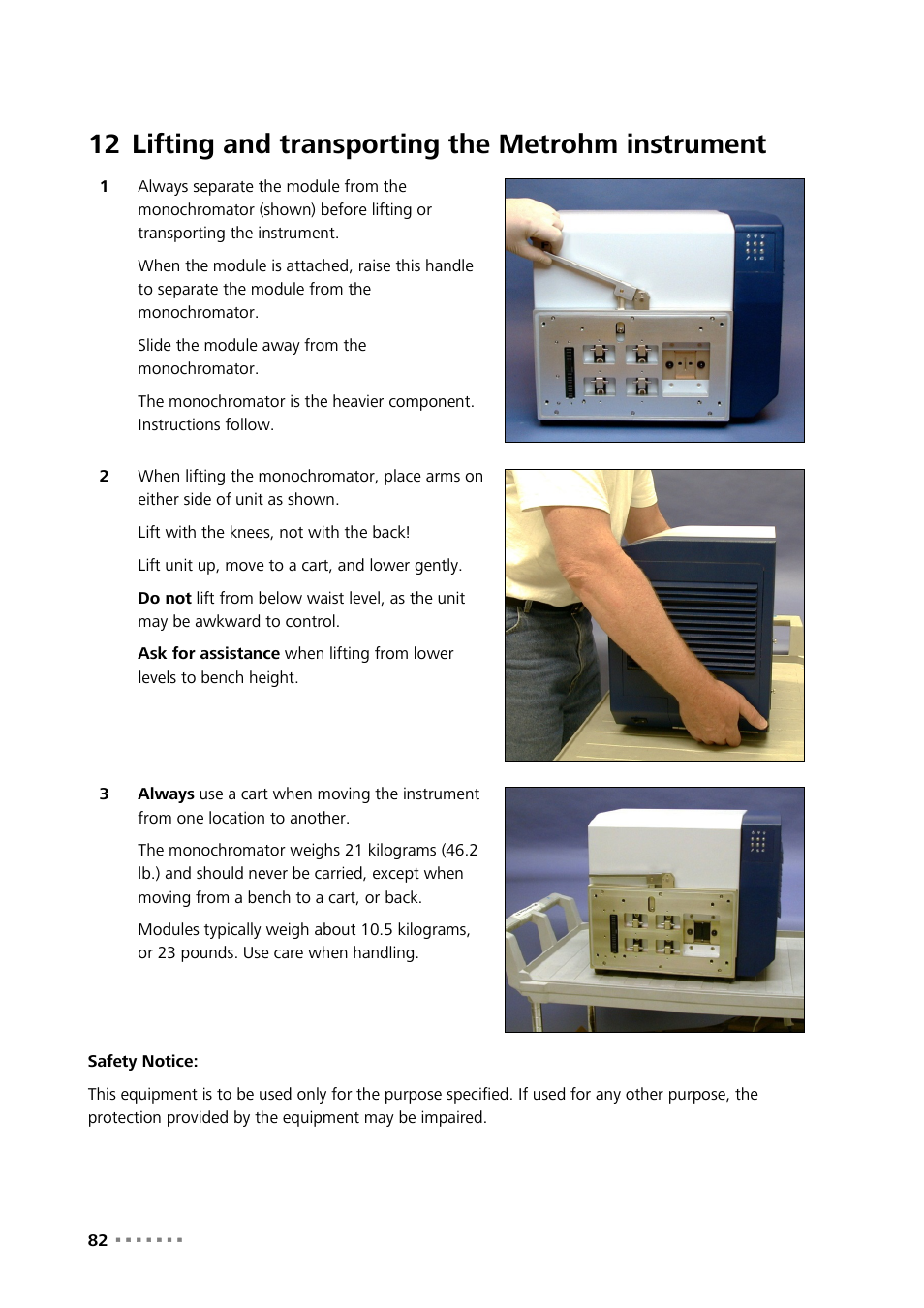 12 lifting and transporting the metrohm instrument, Lifting and transporting the metrohm instrument | Metrohm NIRS XDS RapidLiquid Analyzer User Manual | Page 84 / 85