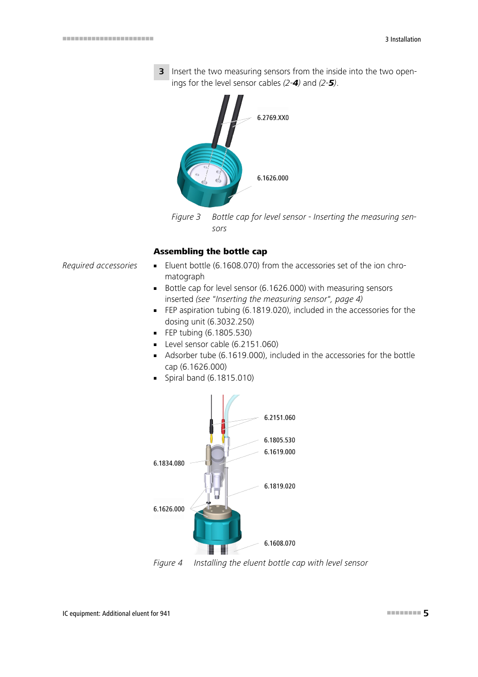 Figure 3, Figure 4, Installing the eluent bottle cap with level sensor | Metrohm Additional eluent for 941 User Manual | Page 11 / 22