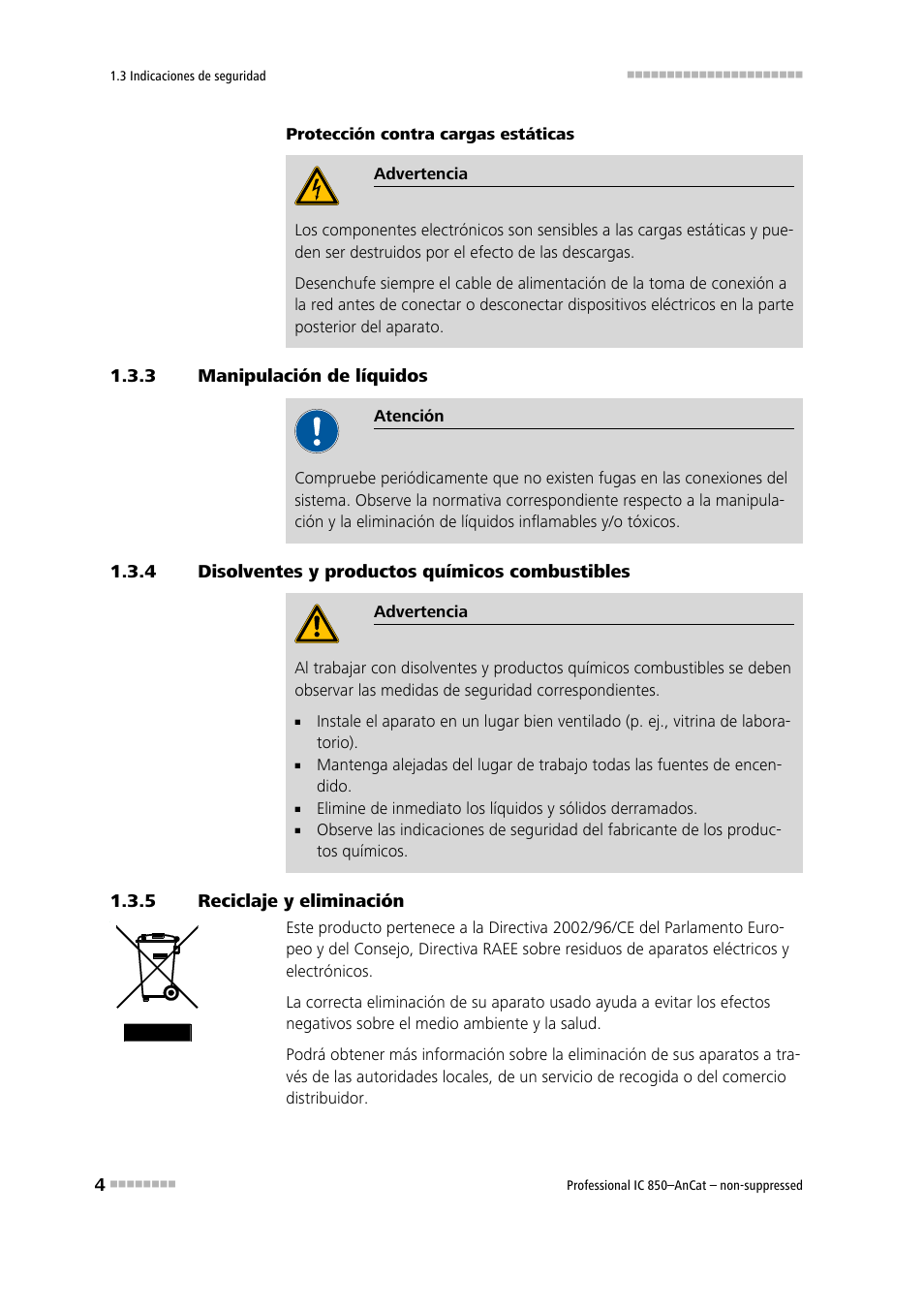 3 manipulación de líquidos, 4 disolventes y productos químicos combustibles, 5 reciclaje y eliminación | Manipulación de líquidos, Disolventes y productos químicos combustibles, Reciclaje y eliminación | Metrohm 850 Professional IC AnCat Nonsuppressed User Manual | Page 14 / 113