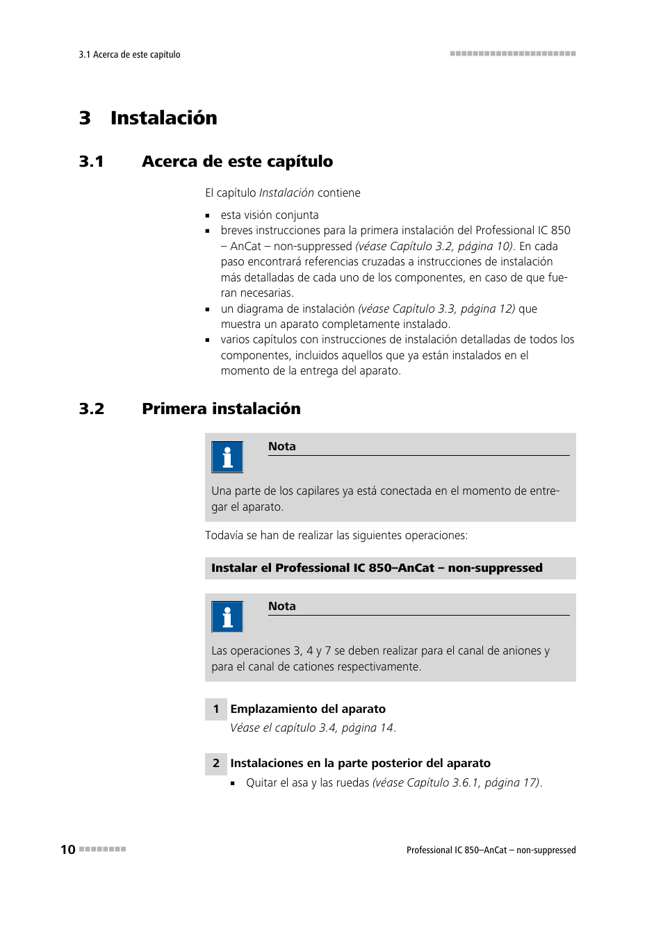 3 instalación, 1 acerca de este capítulo, 2 primera instalación | Acerca de este capítulo, Primera instalación | Metrohm 850 Professional IC AnCat Nonsuppressed User Manual | Page 20 / 113