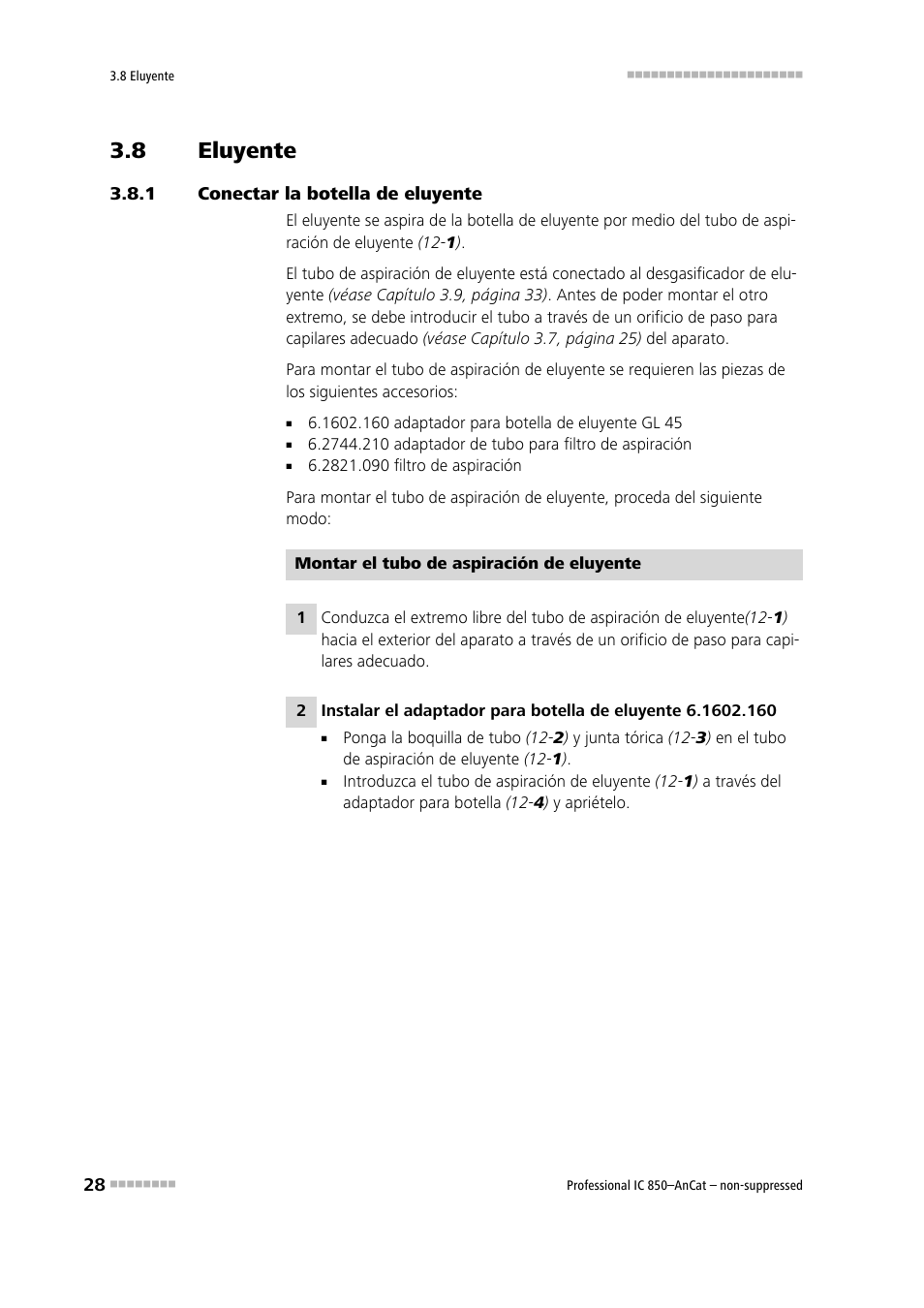 8 eluyente, 1 conectar la botella de eluyente, Eluyente | Conectar la botella de eluyente | Metrohm 850 Professional IC AnCat Nonsuppressed User Manual | Page 38 / 113