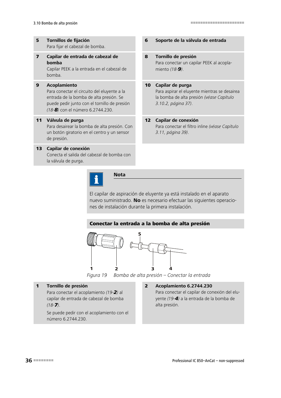 Figura 19, Bomba de alta presión – conectar la entrada | Metrohm 850 Professional IC AnCat Nonsuppressed User Manual | Page 46 / 113