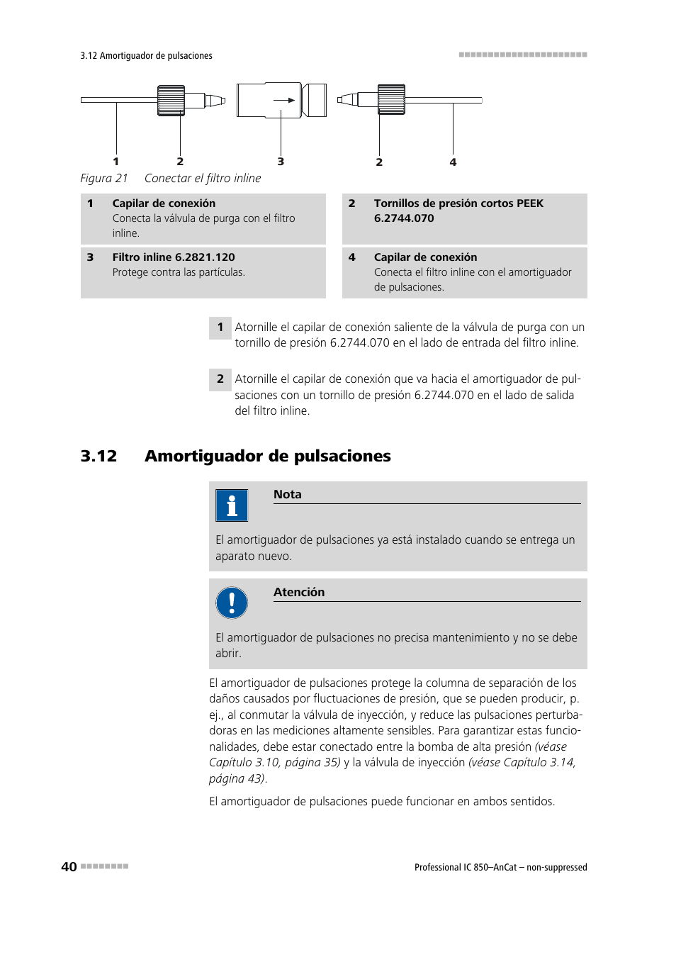 12 amortiguador de pulsaciones, Figura 21, Conectar el filtro inline | Metrohm 850 Professional IC AnCat Nonsuppressed User Manual | Page 50 / 113