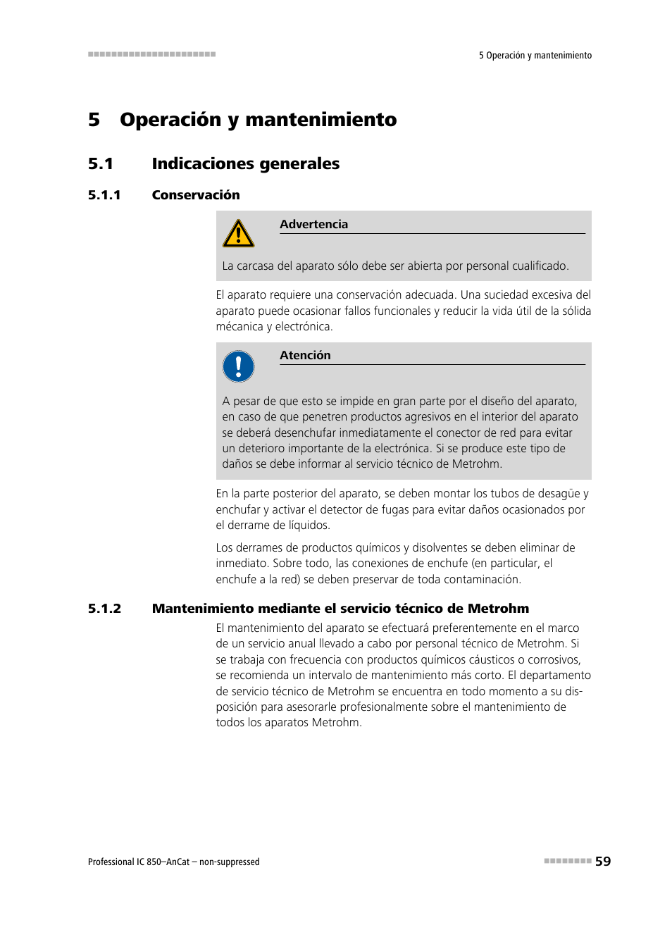 5 operación y mantenimiento, 1 indicaciones generales, 1 conservación | Indicaciones generales, Conservación | Metrohm 850 Professional IC AnCat Nonsuppressed User Manual | Page 69 / 113