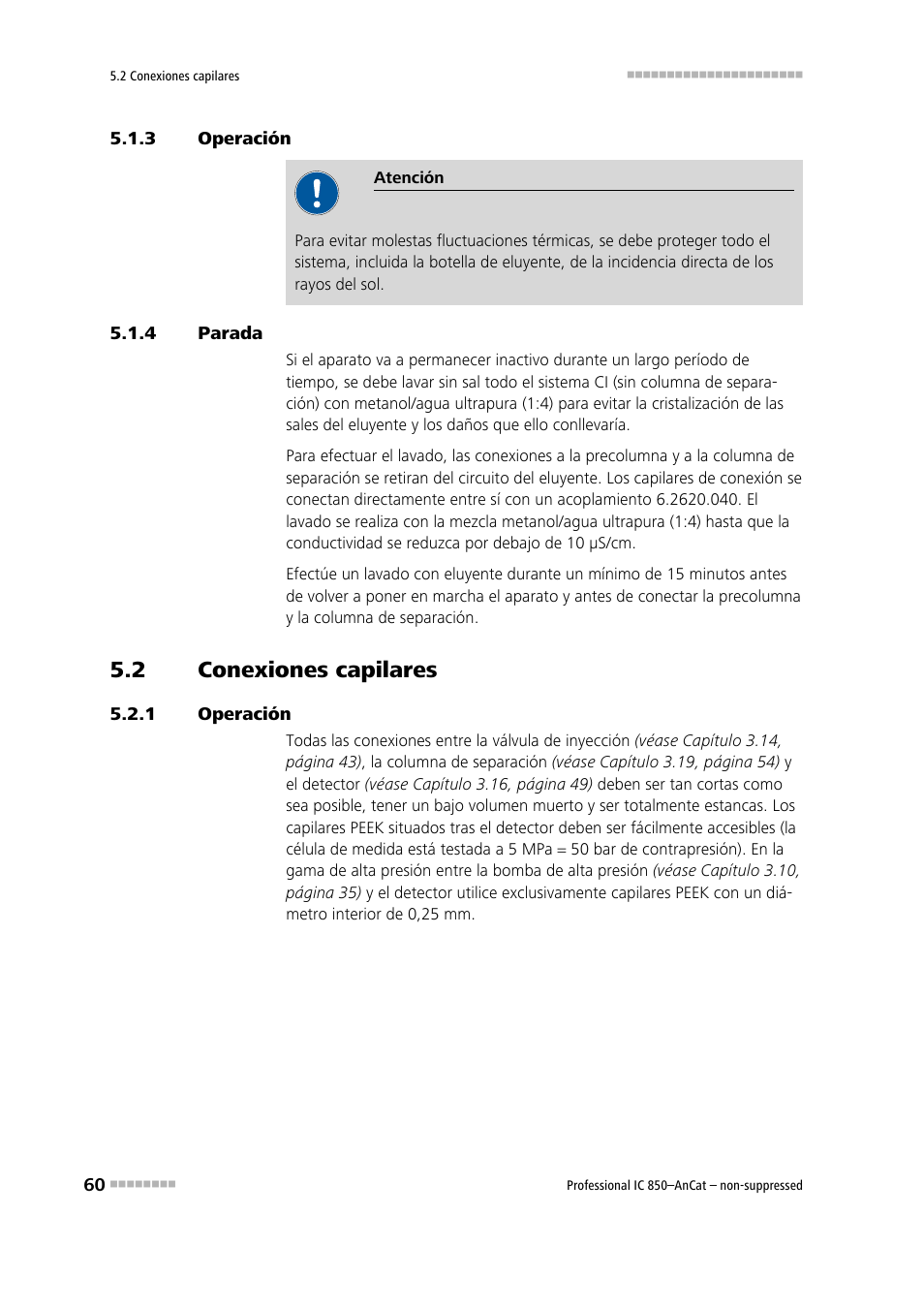 3 operación, 4 parada, 2 conexiones capilares | 1 operación, Operación, Parada, Conexiones capilares | Metrohm 850 Professional IC AnCat Nonsuppressed User Manual | Page 70 / 113