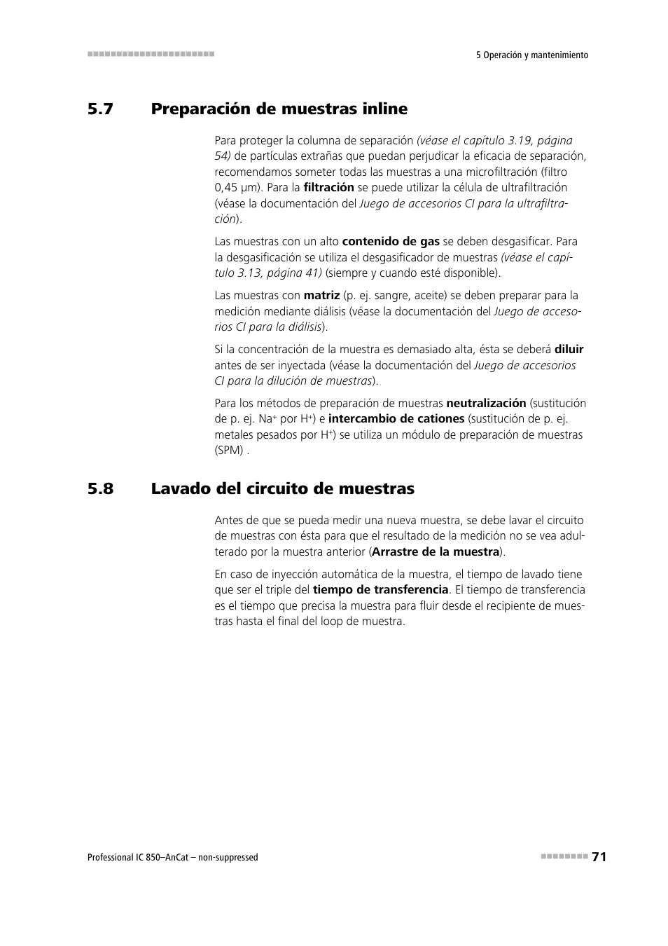 7 preparación de muestras inline, 8 lavado del circuito de muestras, Preparación de muestras inline | Lavado del circuito de muestras | Metrohm 850 Professional IC AnCat Nonsuppressed User Manual | Page 81 / 113