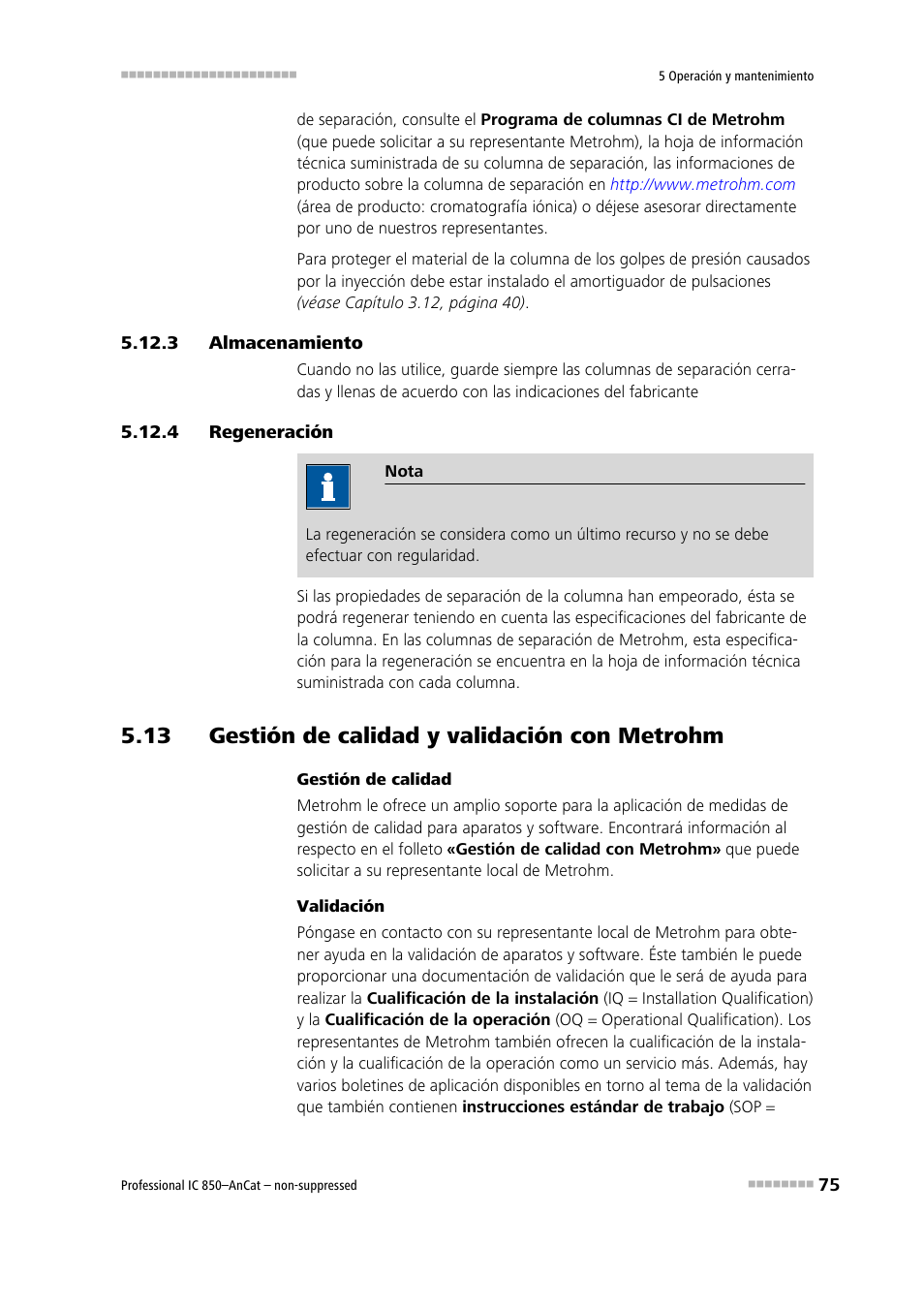 3 almacenamiento, 4 regeneración, 13 gestión de calidad y validación con metrohm | Almacenamiento, Regeneración | Metrohm 850 Professional IC AnCat Nonsuppressed User Manual | Page 85 / 113