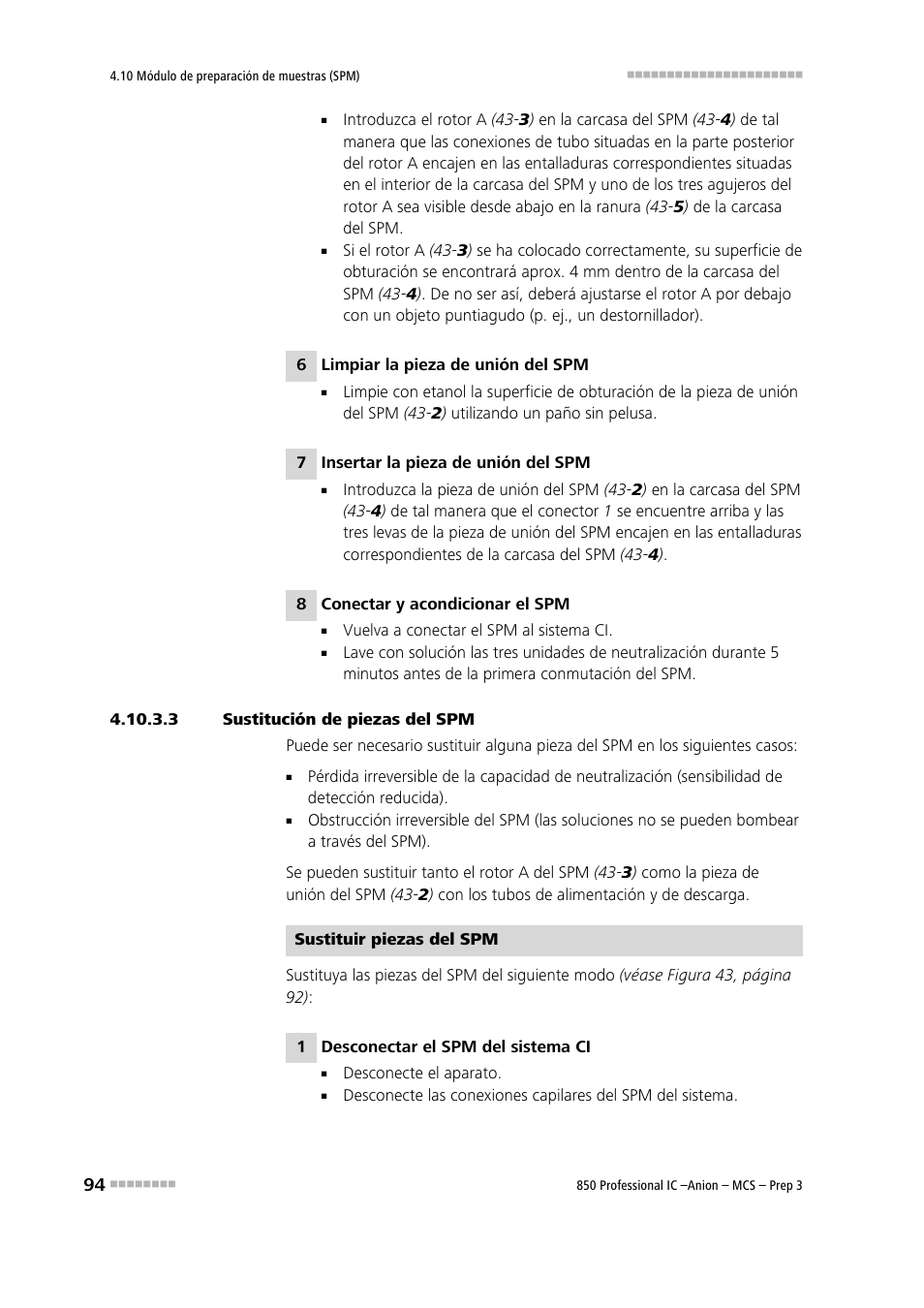3 sustitución de piezas del spm | Metrohm 850 Professional IC Anion MCS Prep 3 User Manual | Page 104 / 152