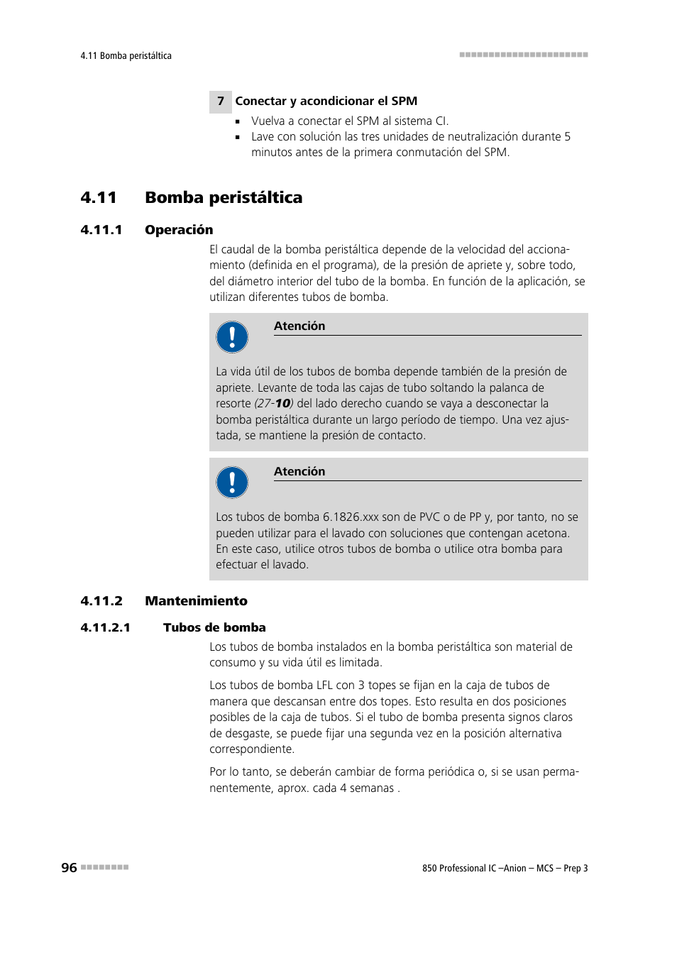 11 bomba peristáltica, 1 operación, 2 mantenimiento | 1 tubos de bomba, Operación, Mantenimiento | Metrohm 850 Professional IC Anion MCS Prep 3 User Manual | Page 106 / 152