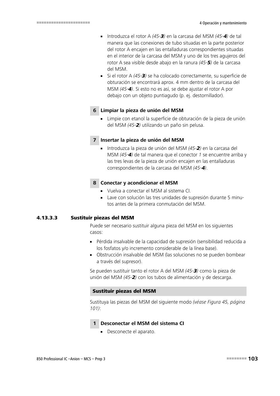 3 sustituir piezas del msm | Metrohm 850 Professional IC Anion MCS Prep 3 User Manual | Page 113 / 152