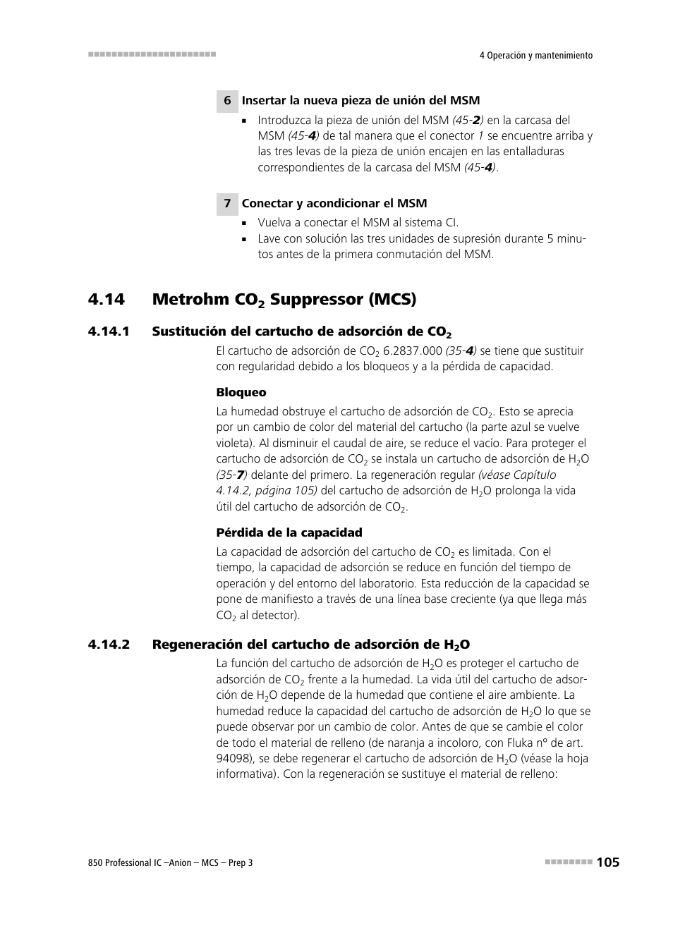 14 metrohm co2 suppressor (mcs), 1 sustitución del cartucho de adsorción de co2, 2 regeneración del cartucho de adsorción de h2o | 14 metrohm co, Suppressor (mcs), Sustitución del cartucho de adsorción de co, Regeneración del cartucho de adsorción de h | Metrohm 850 Professional IC Anion MCS Prep 3 User Manual | Page 115 / 152