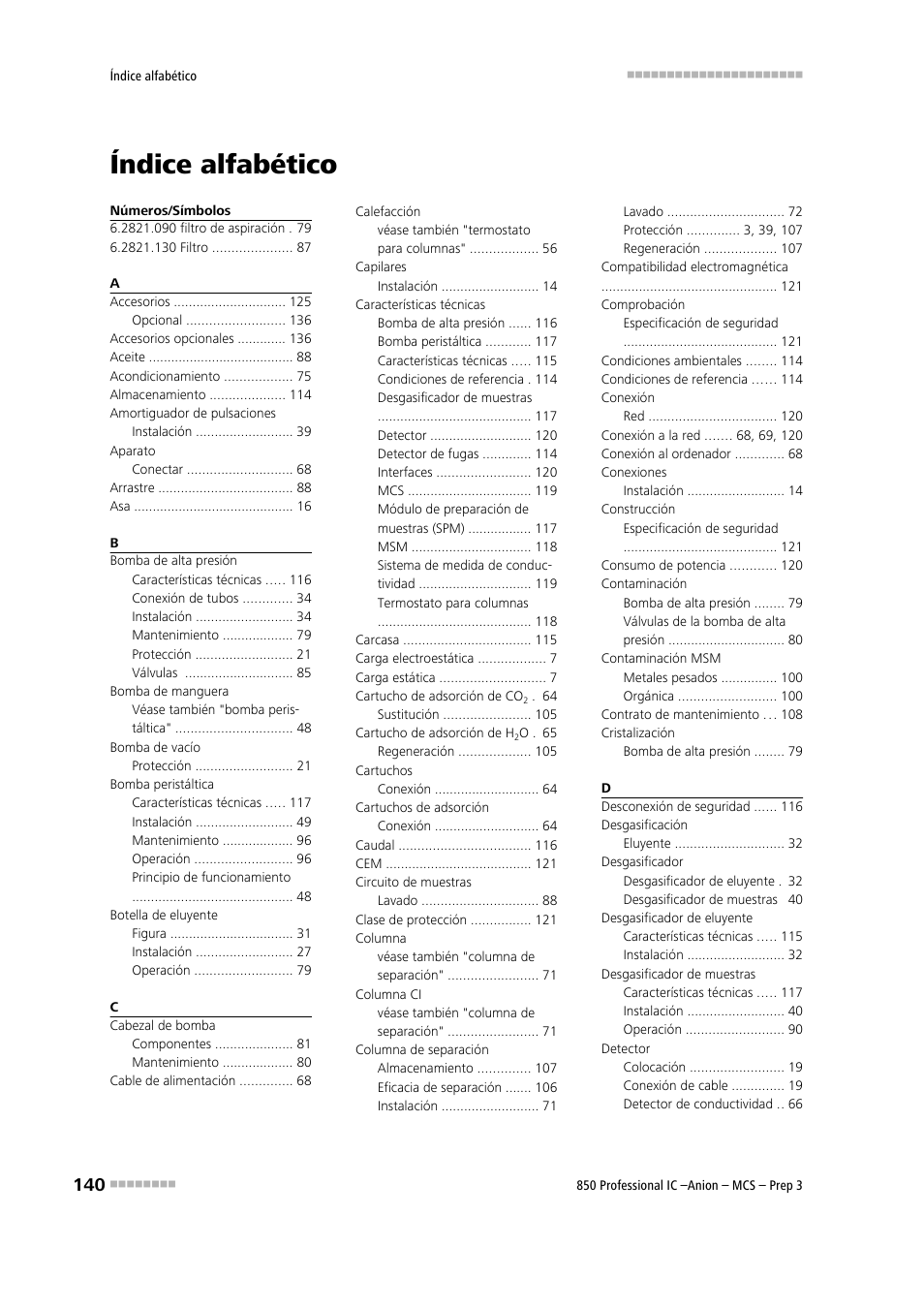Índice alfabético | Metrohm 850 Professional IC Anion MCS Prep 3 User Manual | Page 150 / 152