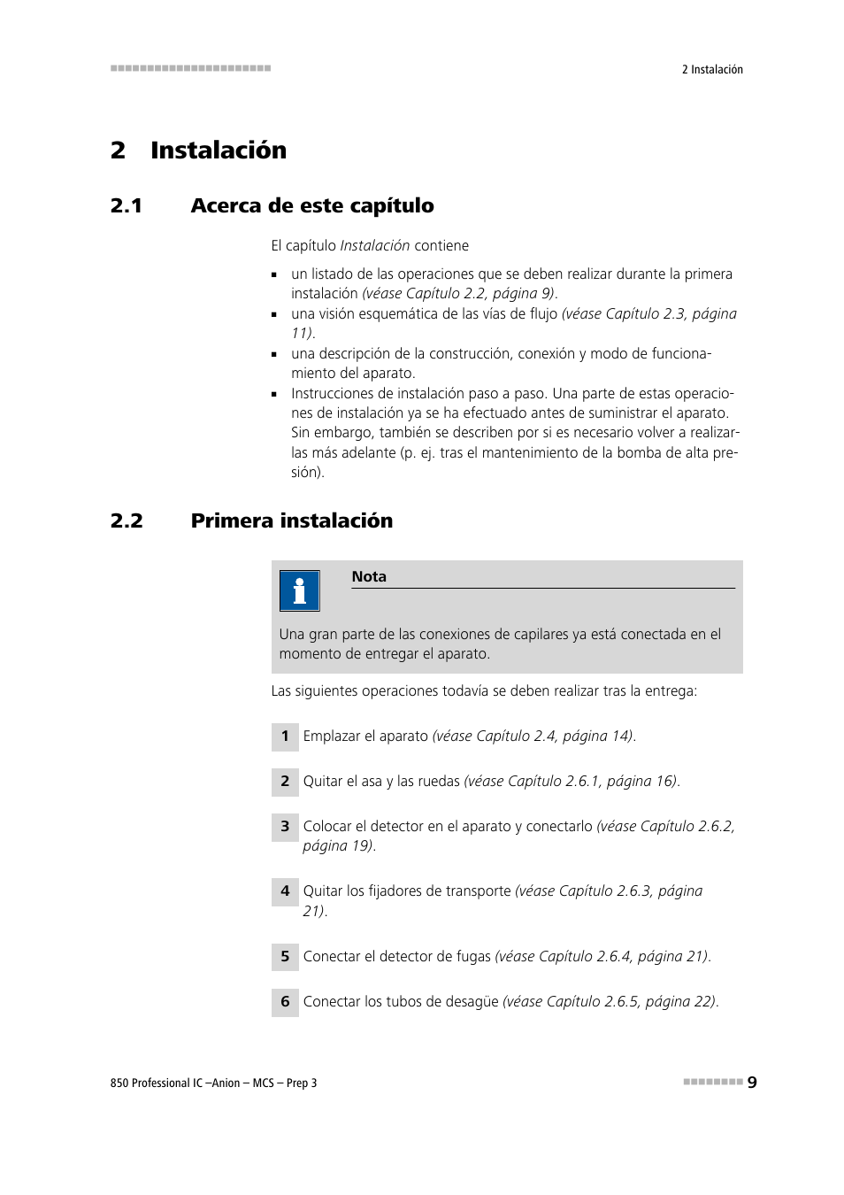 2 instalación, 1 acerca de este capítulo, 2 primera instalación | Acerca de este capítulo, Primera instalación | Metrohm 850 Professional IC Anion MCS Prep 3 User Manual | Page 19 / 152