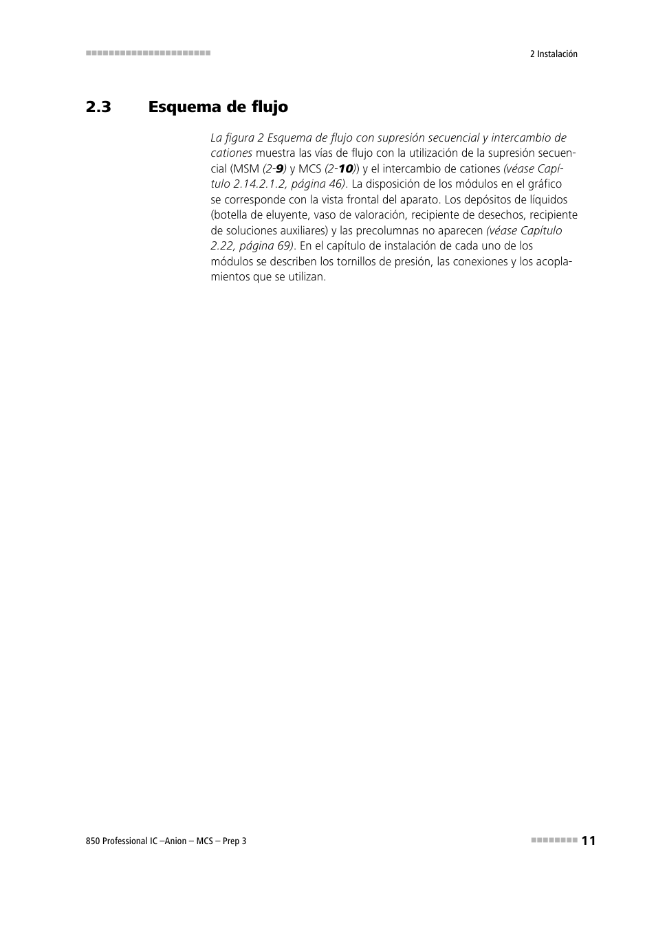 3 esquema de flujo, Esquema de flujo | Metrohm 850 Professional IC Anion MCS Prep 3 User Manual | Page 21 / 152
