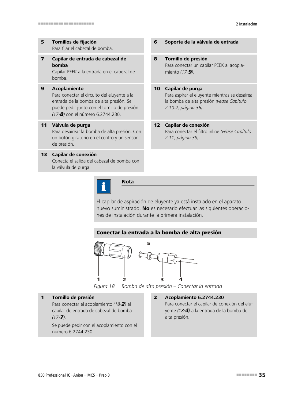 Figura 18, Bomba de alta presión – conectar la entrada | Metrohm 850 Professional IC Anion MCS Prep 3 User Manual | Page 45 / 152