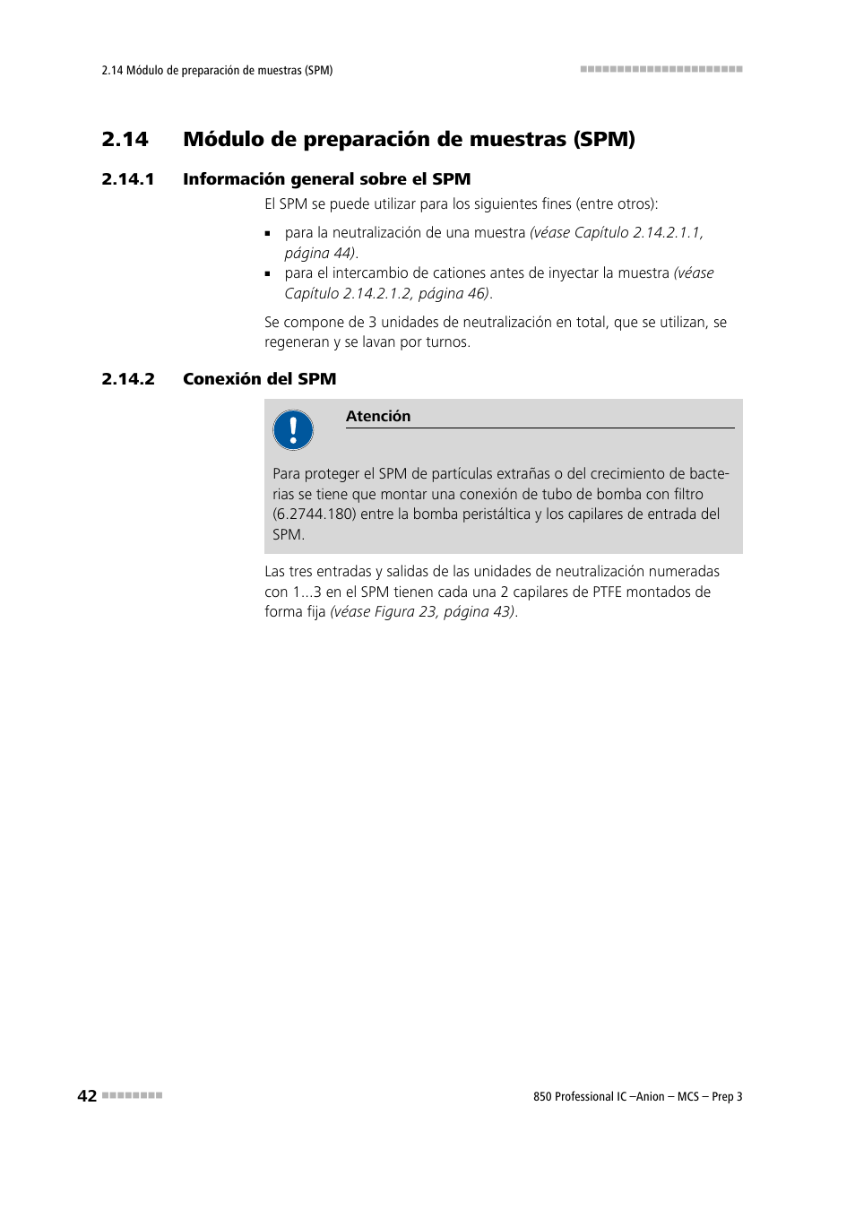 14 módulo de preparación de muestras (spm), 1 información general sobre el spm, 2 conexión del spm | Información general sobre el spm, Conexión del spm, Véase el capítulo 2.14 | Metrohm 850 Professional IC Anion MCS Prep 3 User Manual | Page 52 / 152