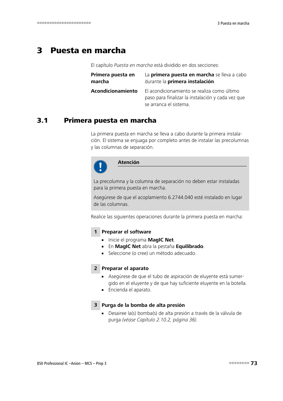3 puesta en marcha, 1 primera puesta en marcha, Primera puesta en marcha | Metrohm 850 Professional IC Anion MCS Prep 3 User Manual | Page 83 / 152