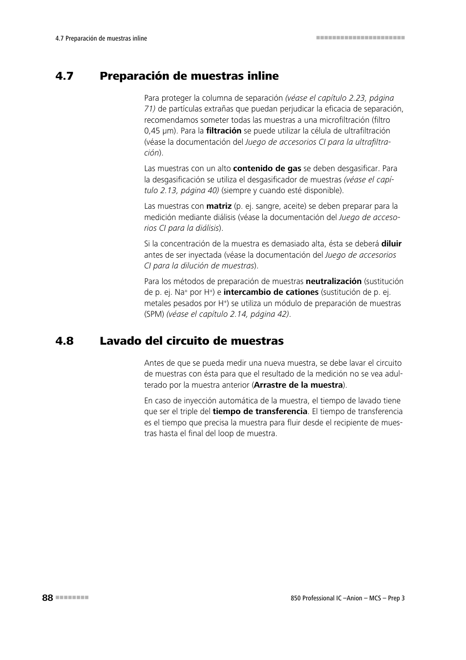 7 preparación de muestras inline, 8 lavado del circuito de muestras, Preparación de muestras inline | Lavado del circuito de muestras | Metrohm 850 Professional IC Anion MCS Prep 3 User Manual | Page 98 / 152