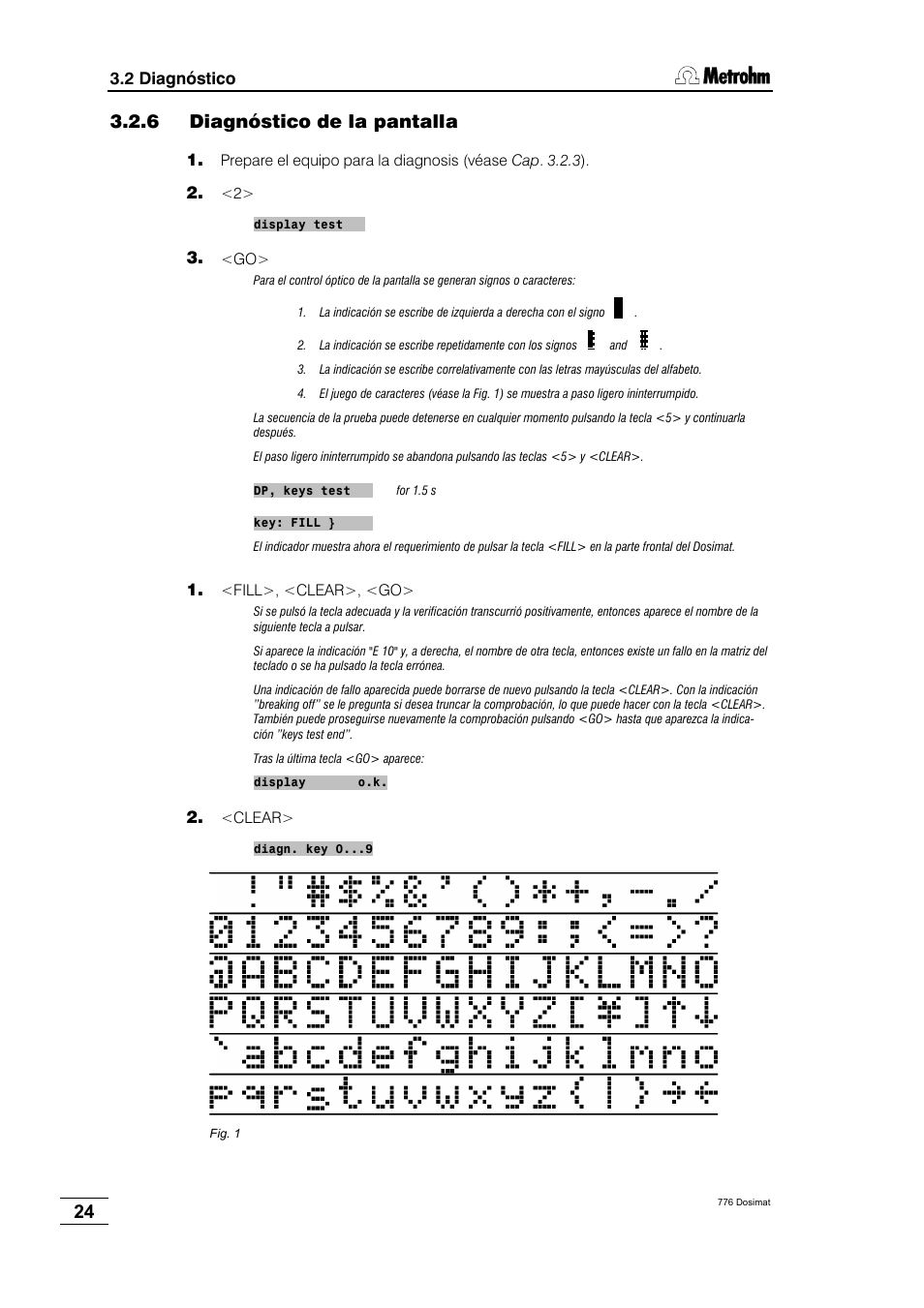 6 diagnóstico, De la pantalla, 6 diagnóstico de la pantalla | Metrohm 776 Dosimat User Manual | Page 28 / 42