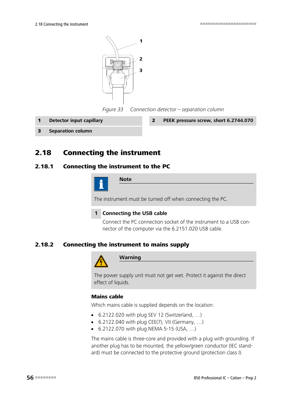 18 connecting the instrument, 1 connecting the instrument to the pc, 2 connecting the instrument to mains supply | Connecting the instrument to the pc, Connecting the instrument to mains supply, Figure 33, Connection detector – separation column | Metrohm 850 Professional IC Cation - Prep 2 User Manual | Page 66 / 128