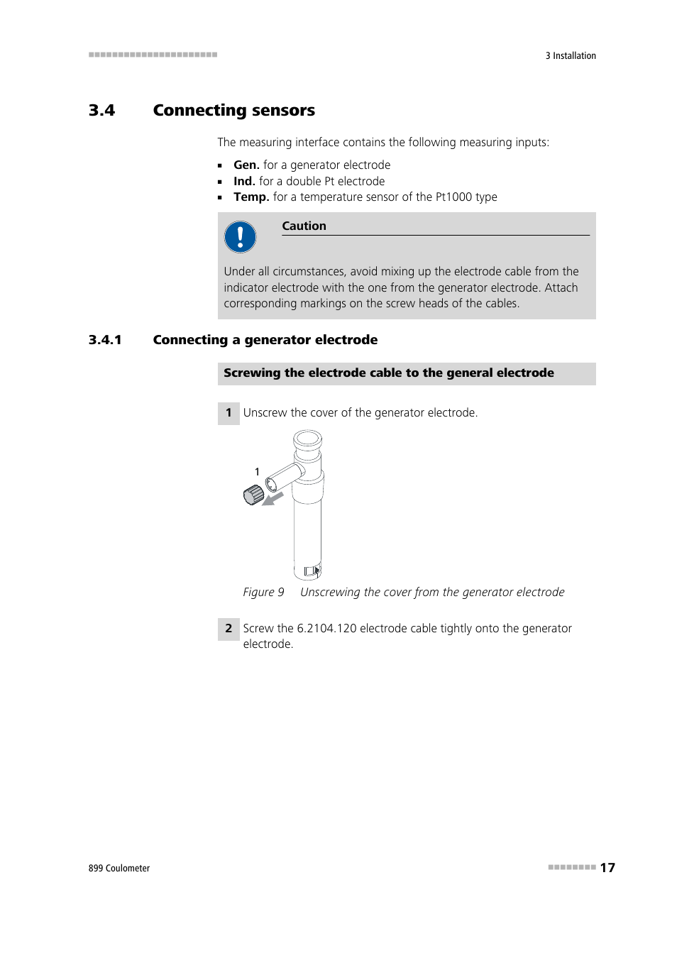 4 connecting sensors, 1 connecting a generator electrode, Connecting sensors | Connecting a generator electrode, Figure 9, Unscrewing the cover from the generator electrode | Metrohm 899 Coulometer User Manual | Page 27 / 178